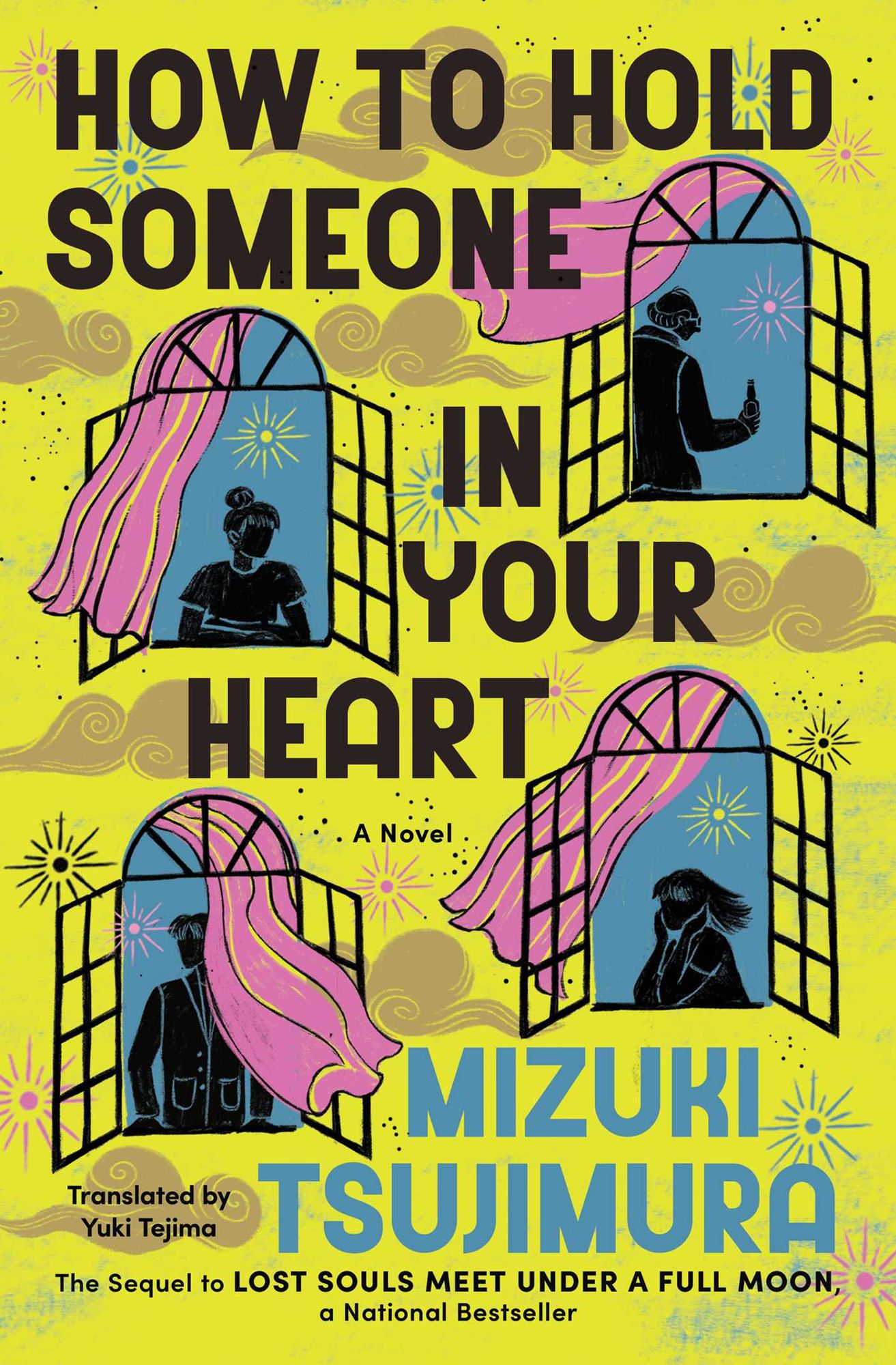 How to Hold Someone In Your Heart: A Novel