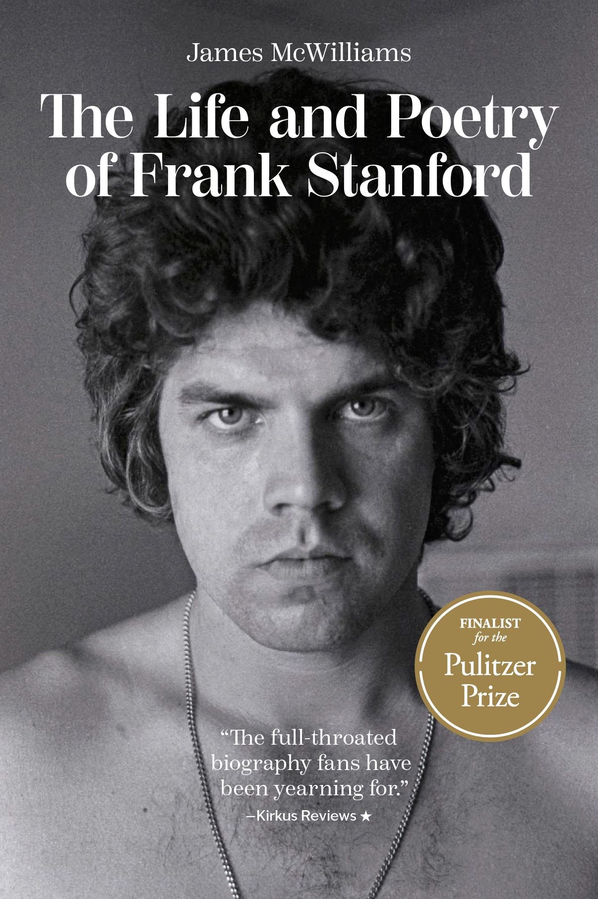 The Life and Poetry of Frank Stanford