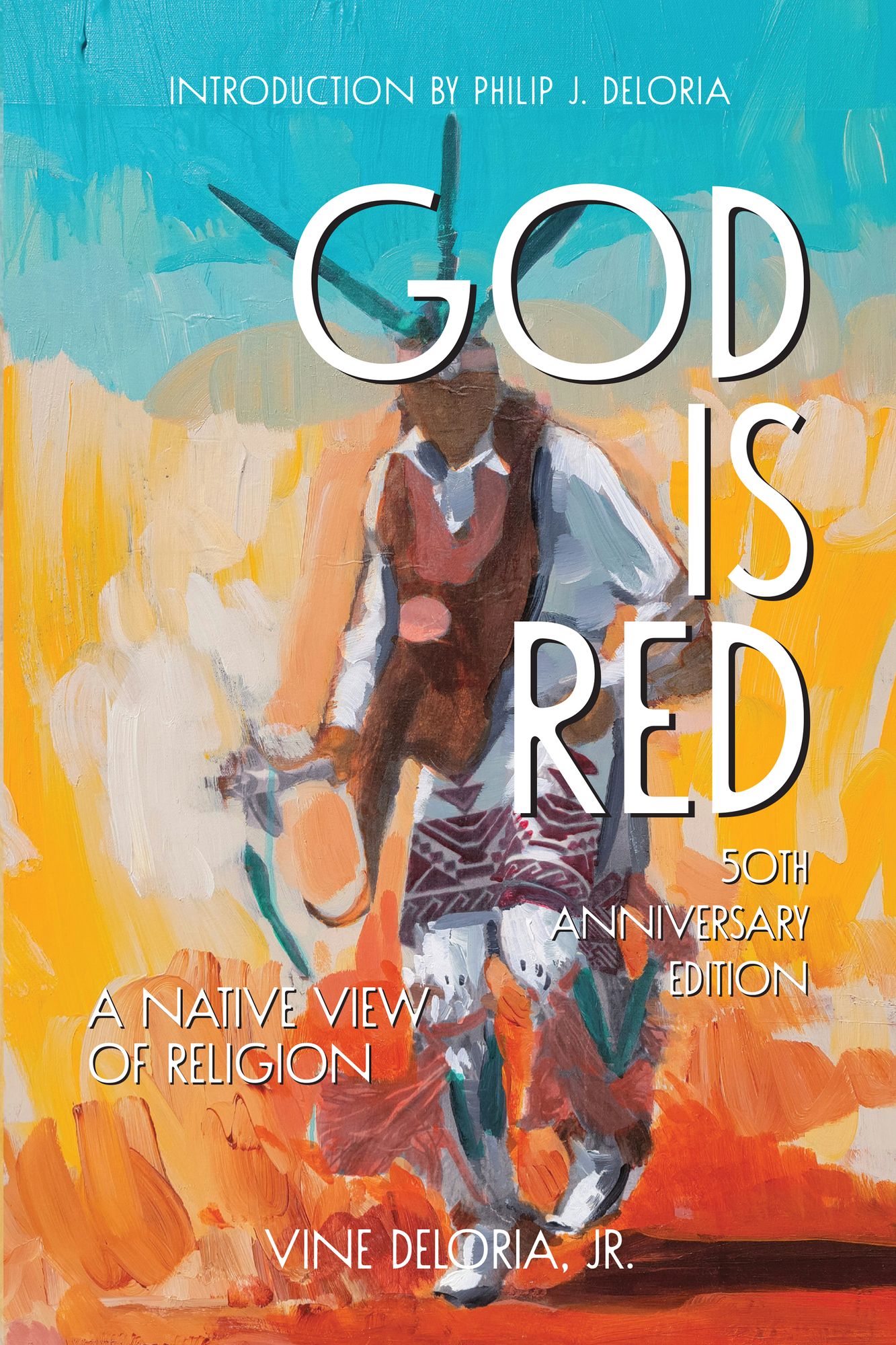 God is Red: A Native View on Religion, 50th Anniversary Edition