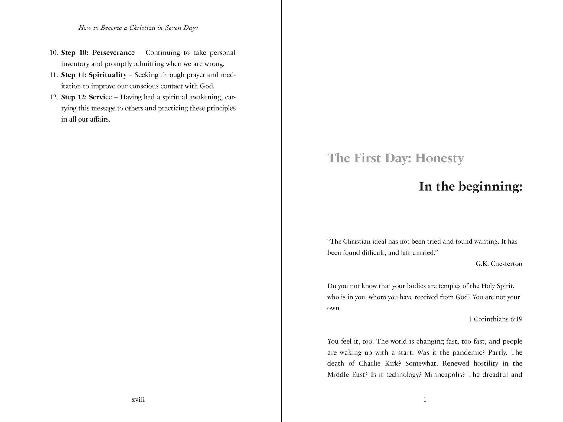 How to Become a Christian in Seven Days*: *May take 50 years of sin and serious f*ck ups to get started