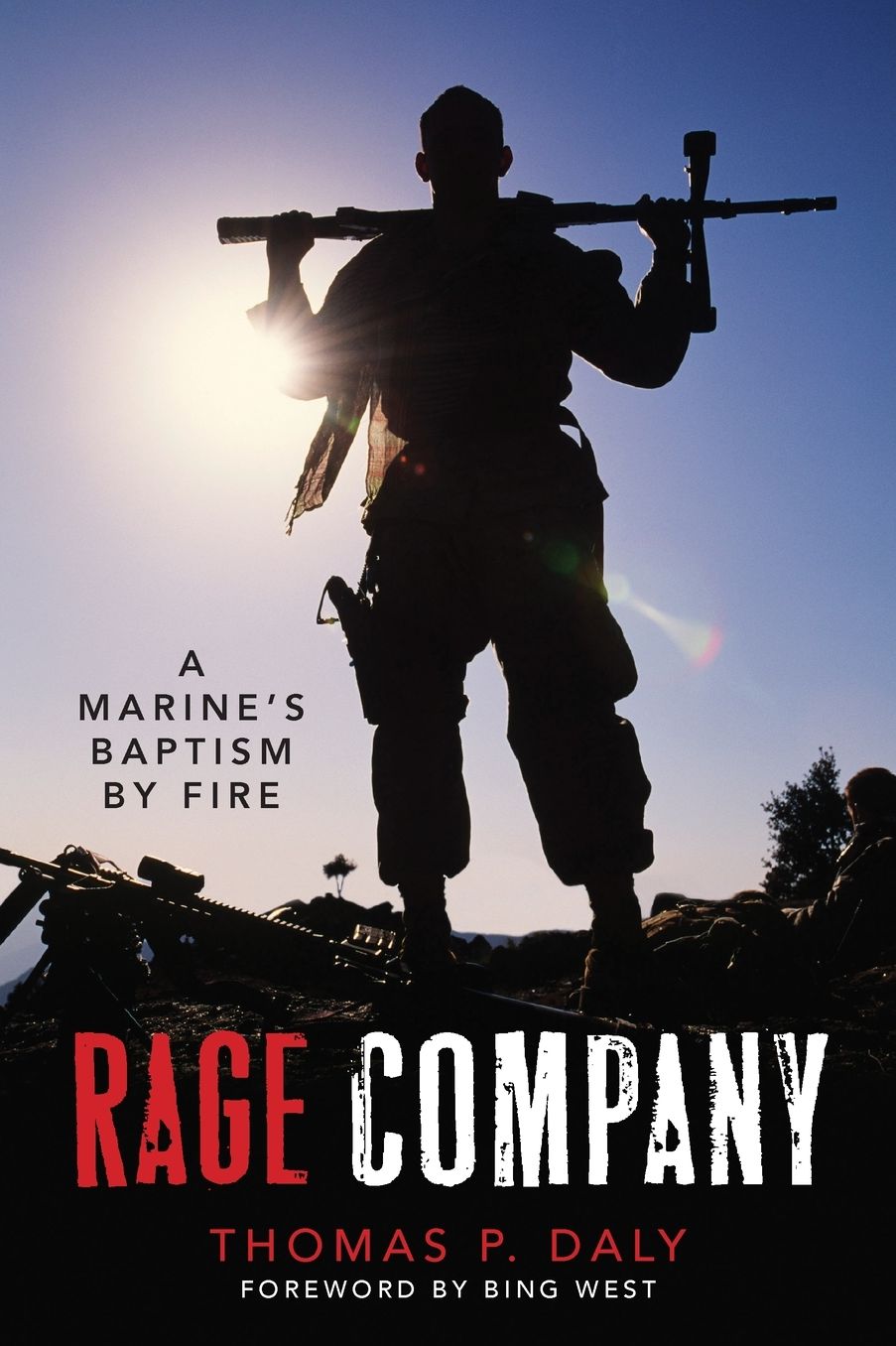 Rage Company: A Marine's Baptism By Fire