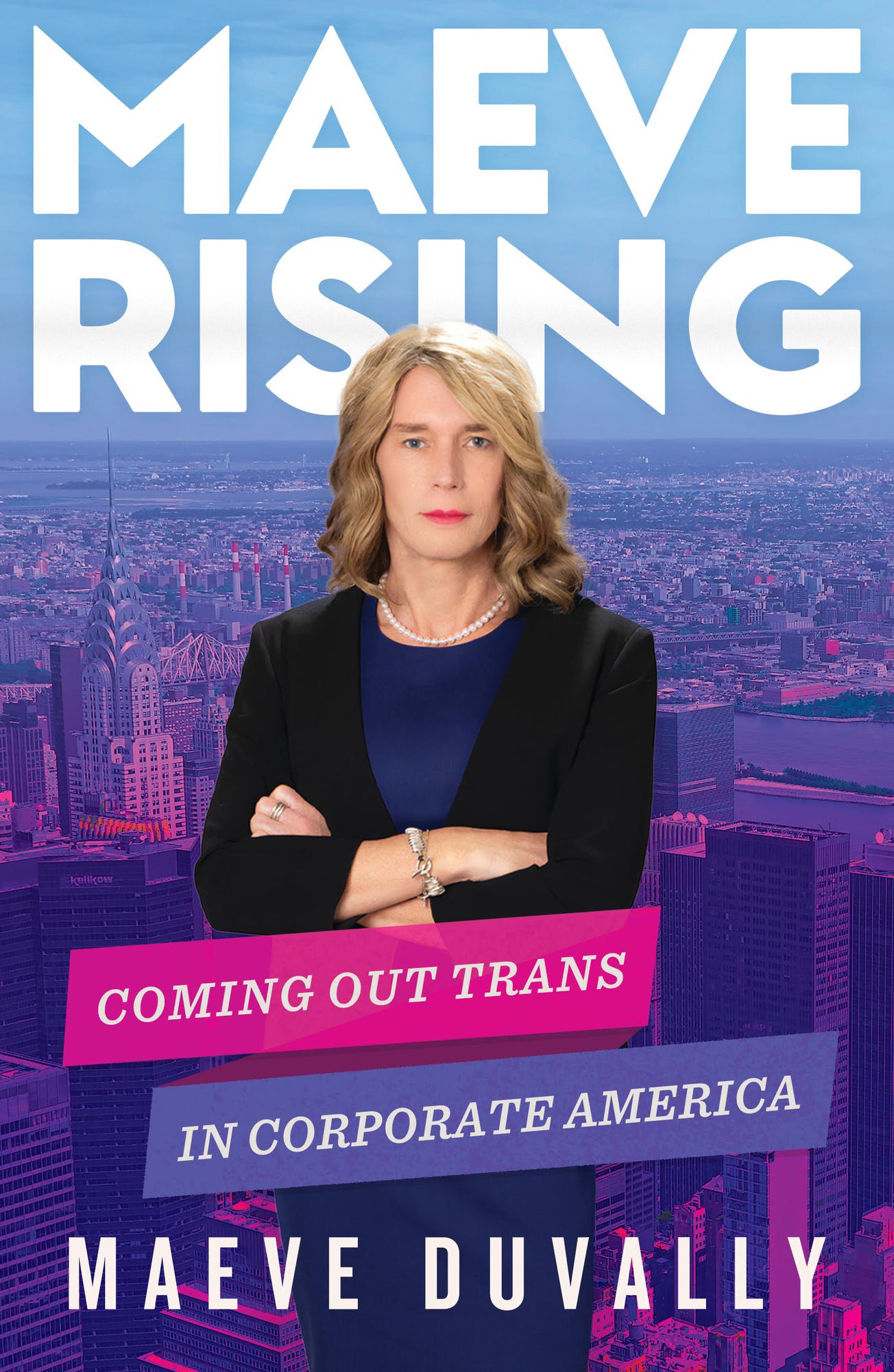 Maeve Rising: Coming Out Trans in Corporate America