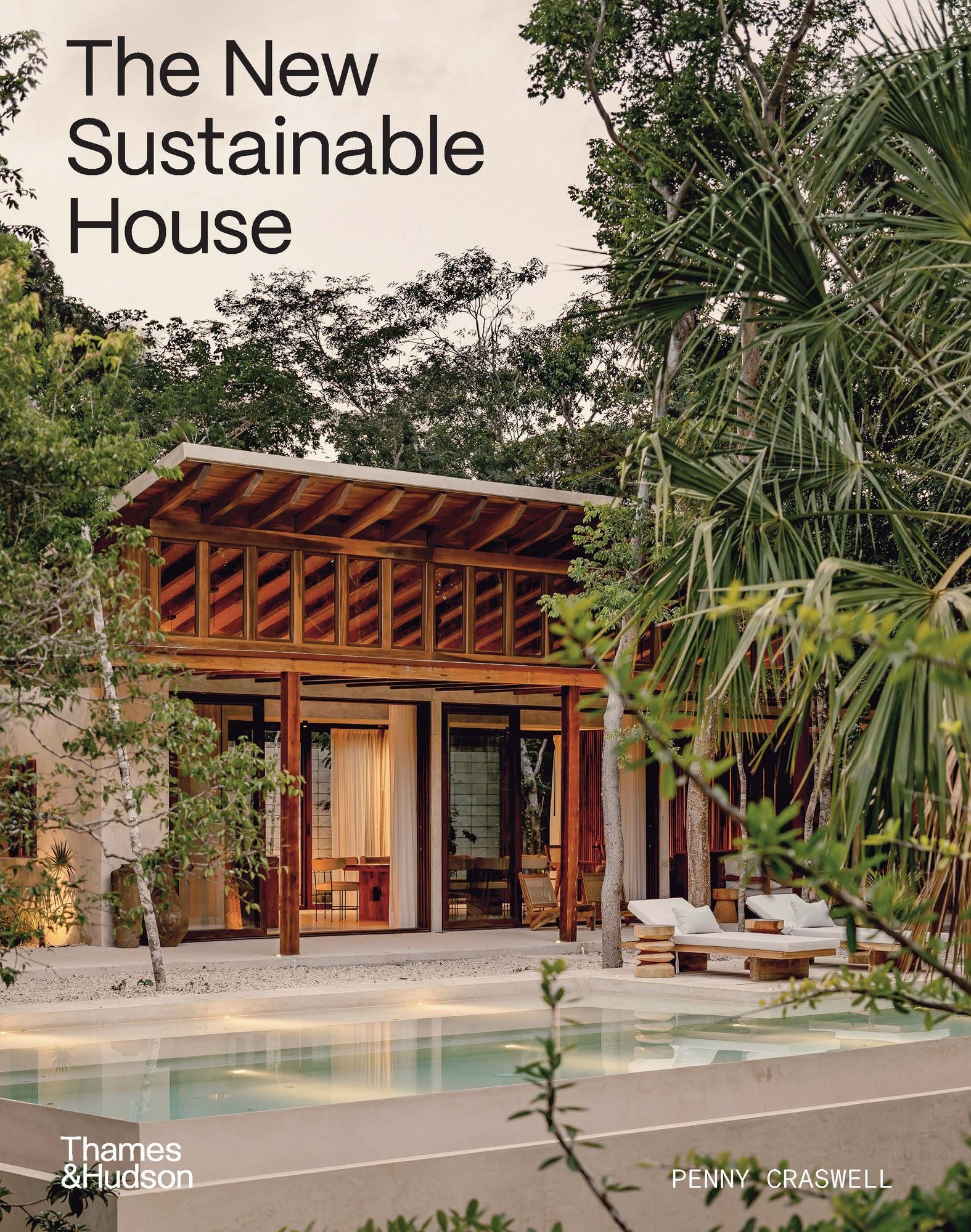 The New Sustainable House: Planet-Friendly Home Design
