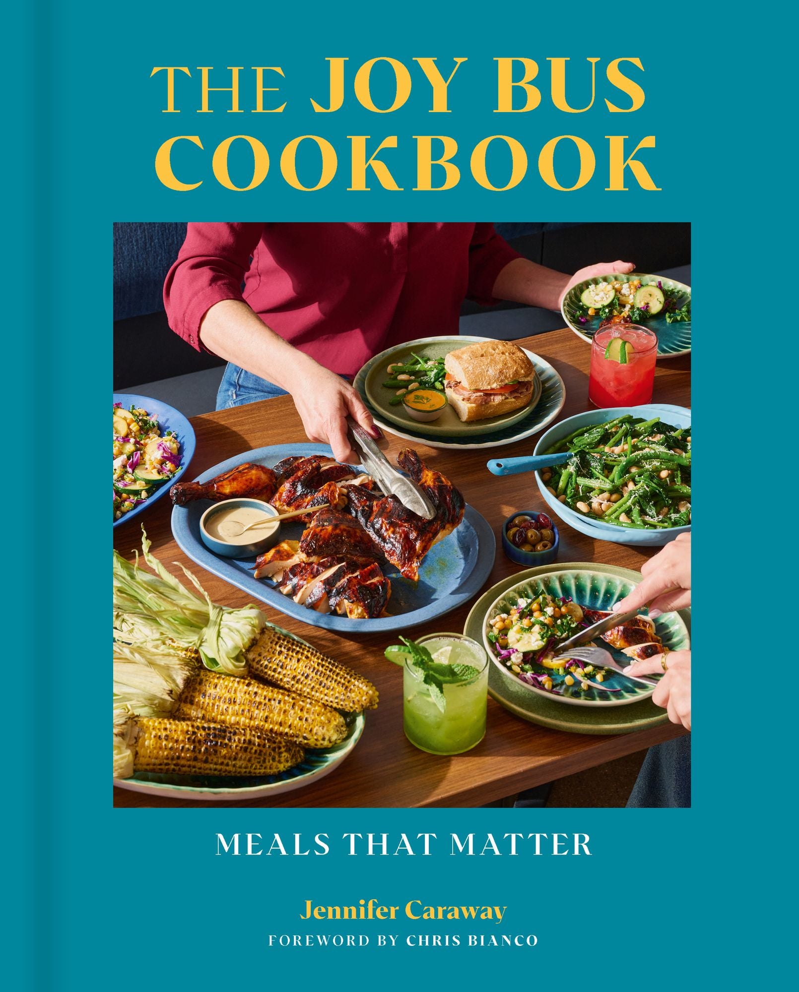 The Joy Bus Cookbook: Meals That Matter