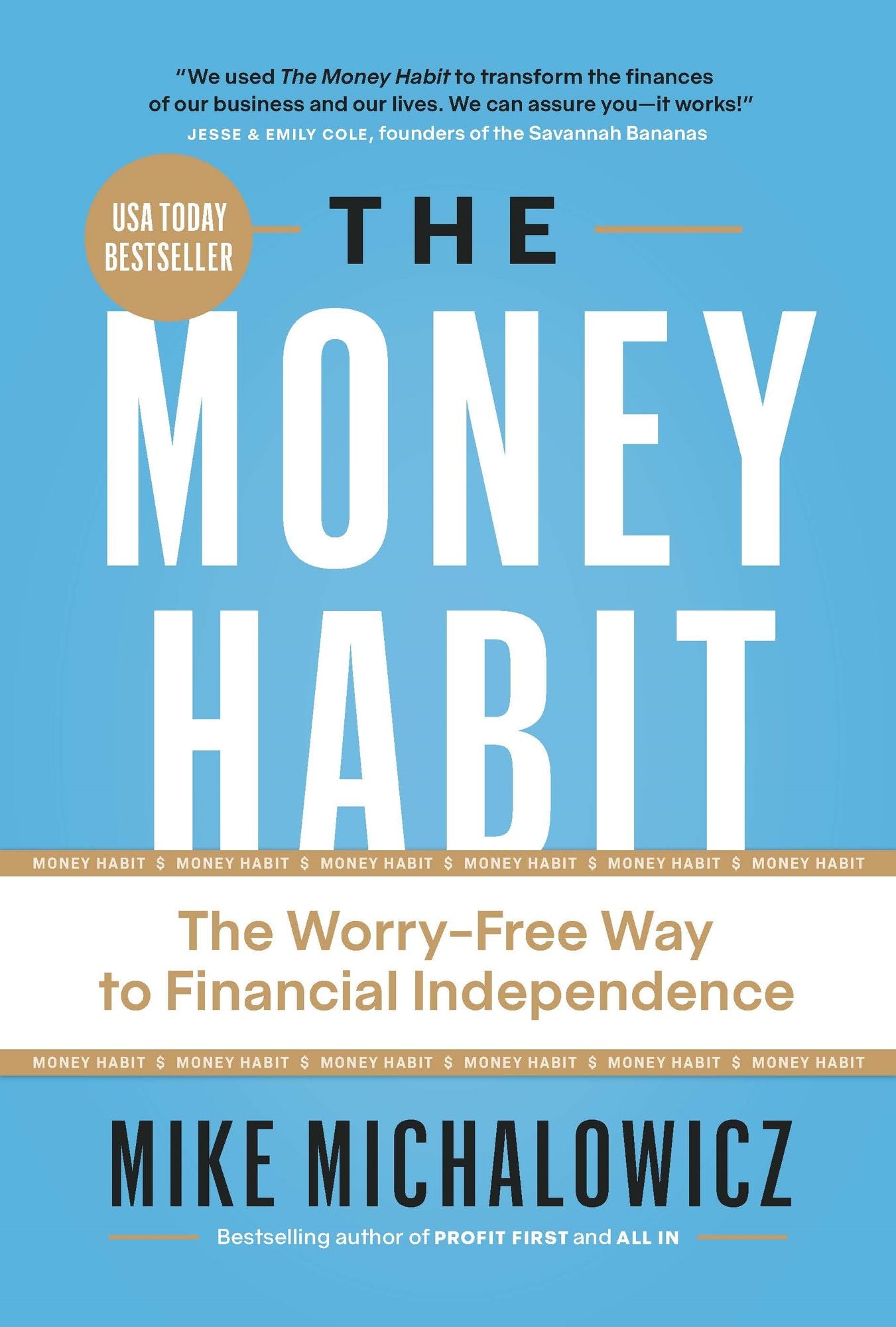 The Money Habit: The Worry-Free Way to Financial Independence