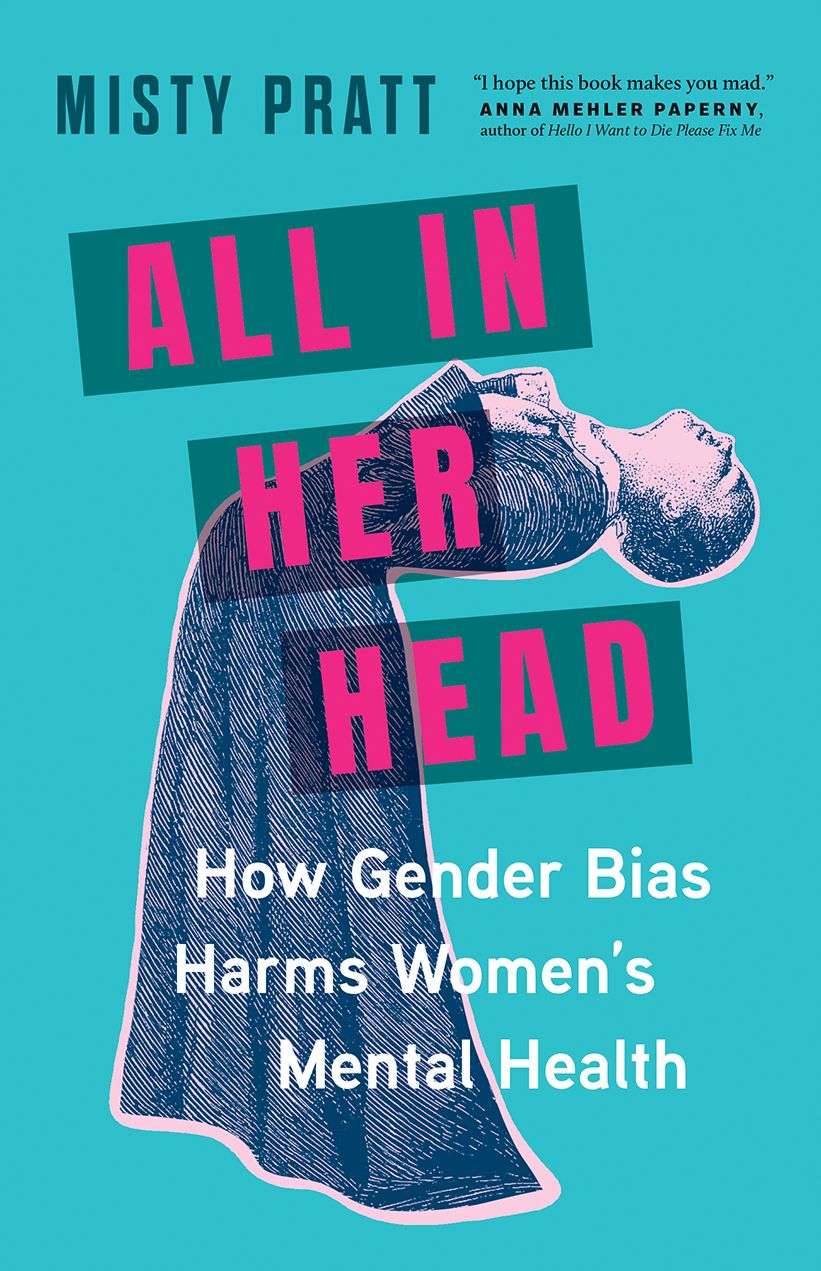 All In Her Head: How Gender Bias Harms Women's Mental Health