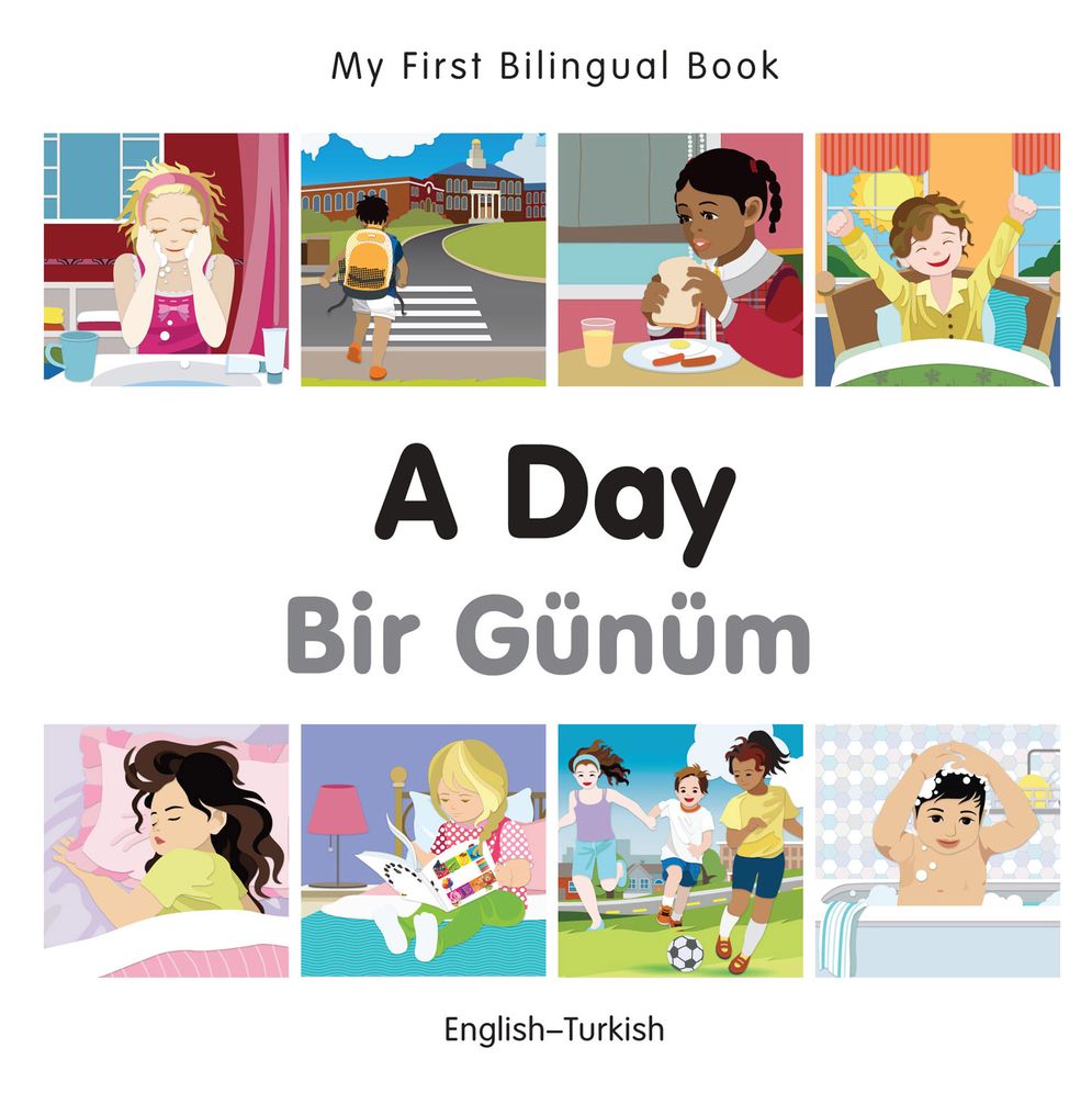 My First Bilingual Book-A Day (English-Turkish)