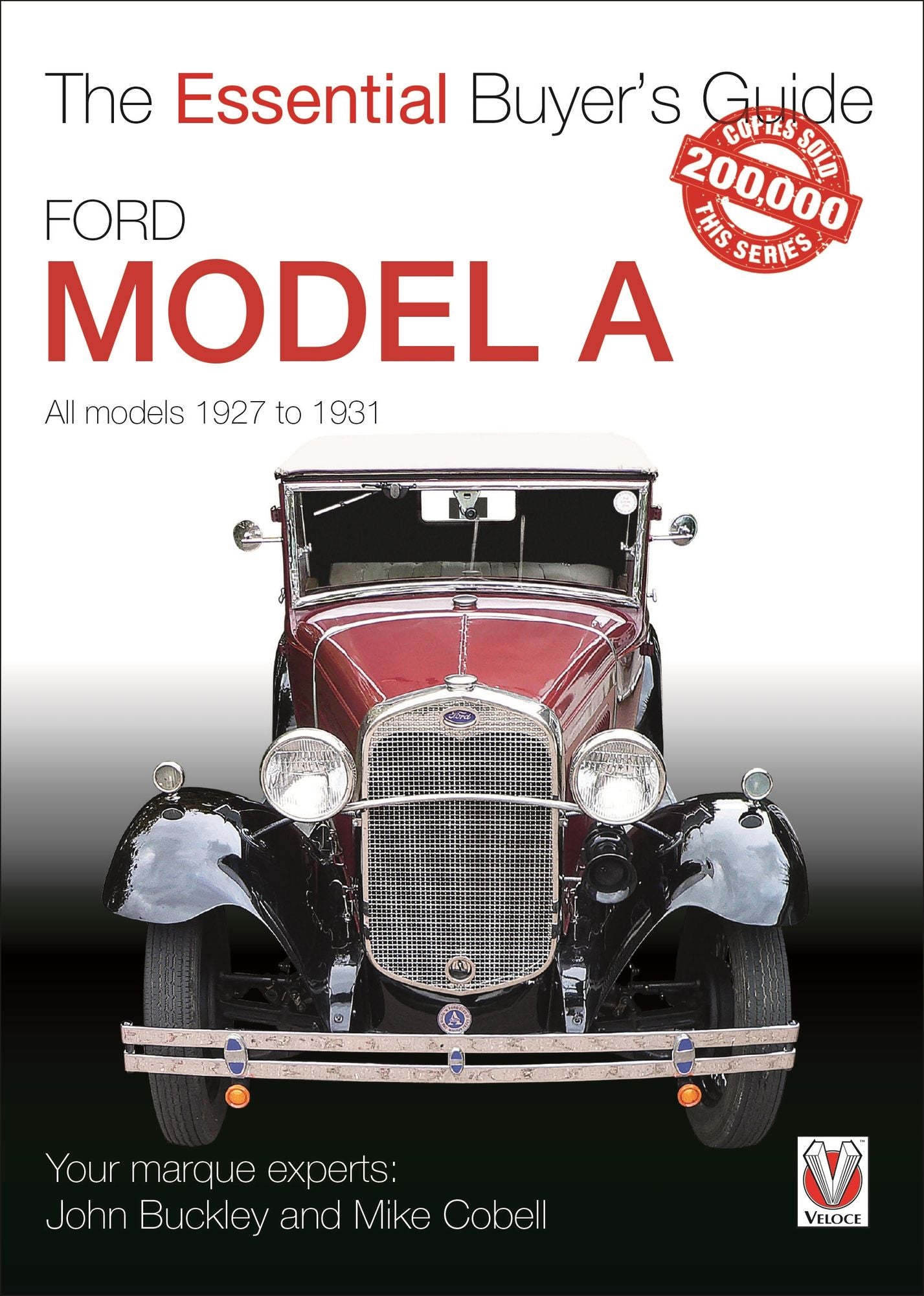 Ford Model A: All Models 1927 to 1931