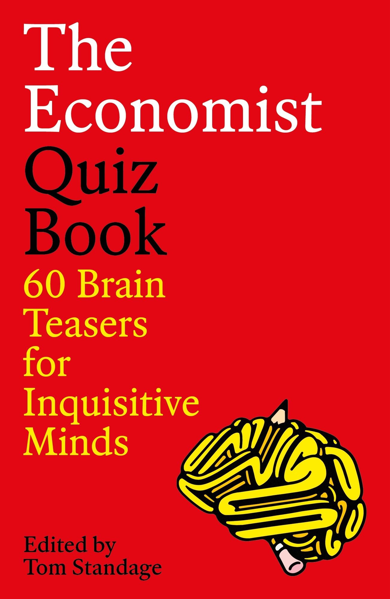 The Economist Quiz Book: 60 Brain Teasers for Inquisitive Minds