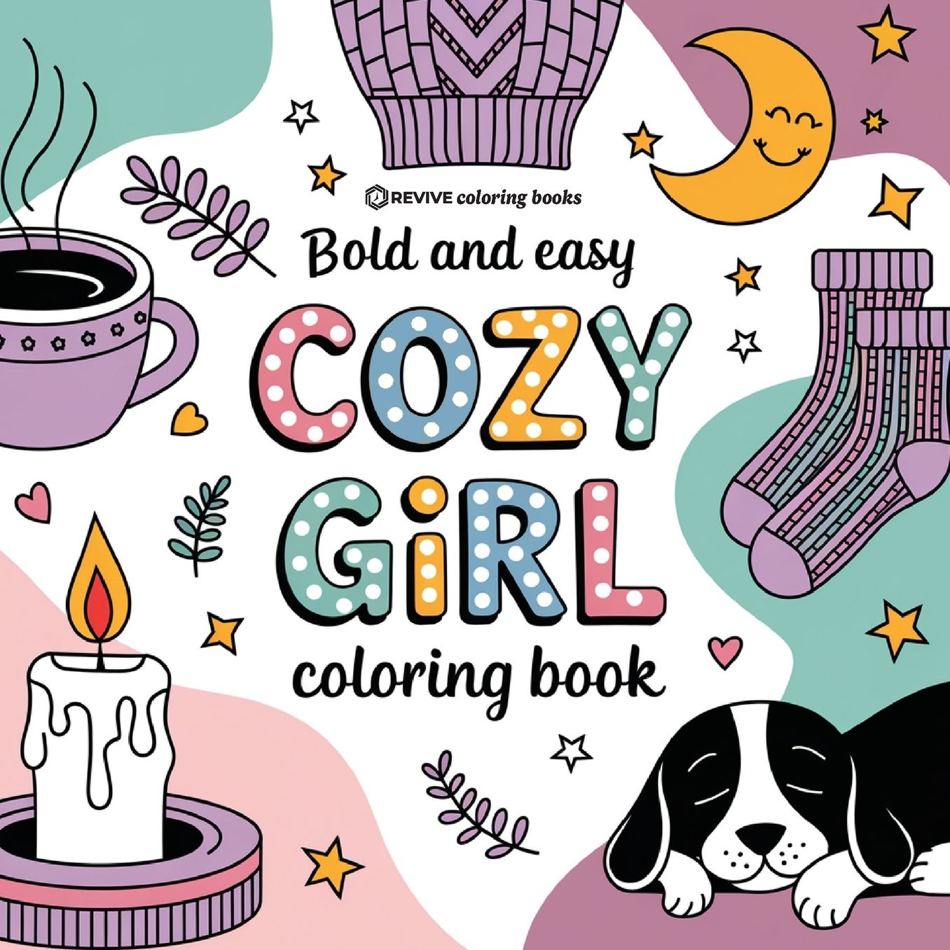 Bold & Easy Cozy Girl Coloring Book: Relaxing Stress Relief Coloring