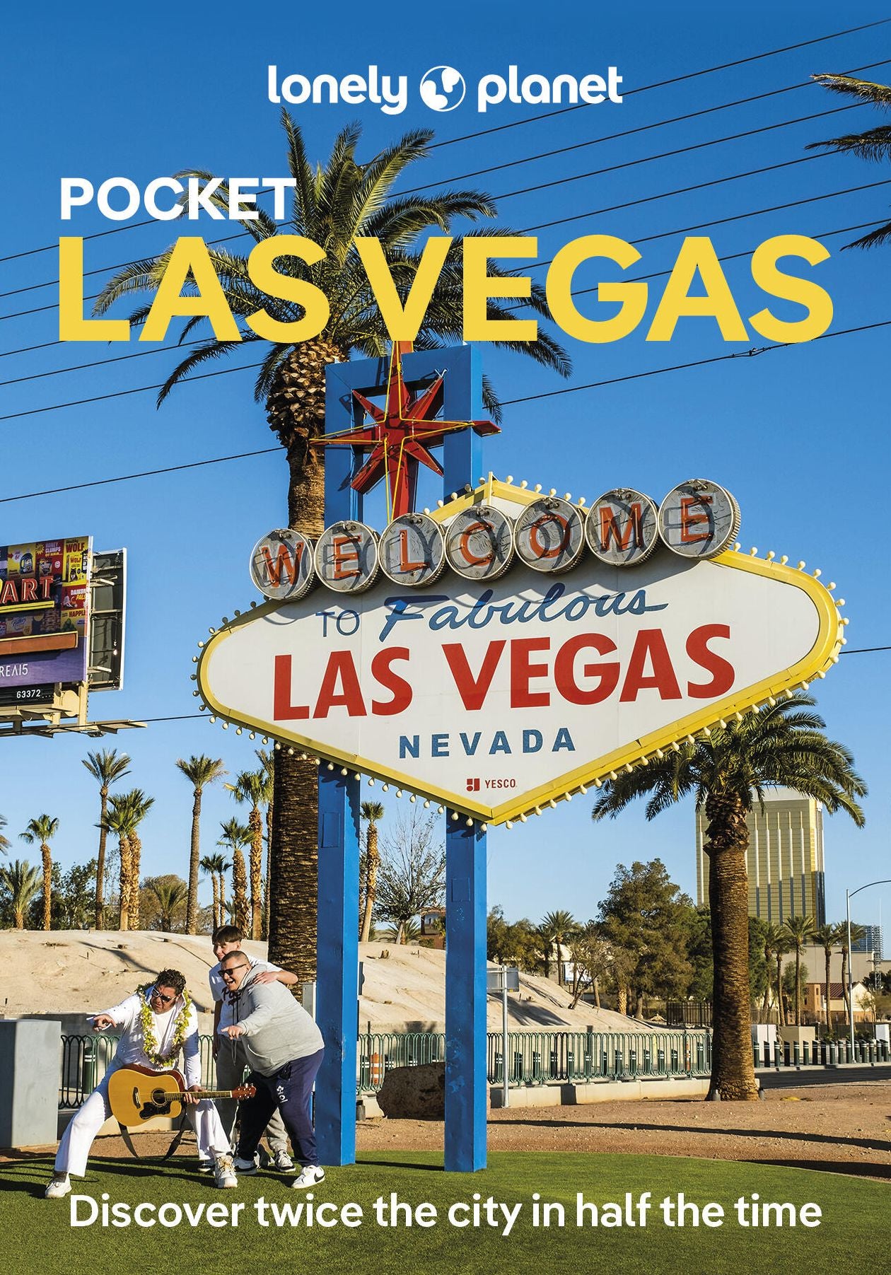 Lonely Planet Pocket Las Vegas: Discover Twice the City in Half the Time Top Sights Maps & Walking Tours Covers The Strip, East of the Strip, West of the Strip and more