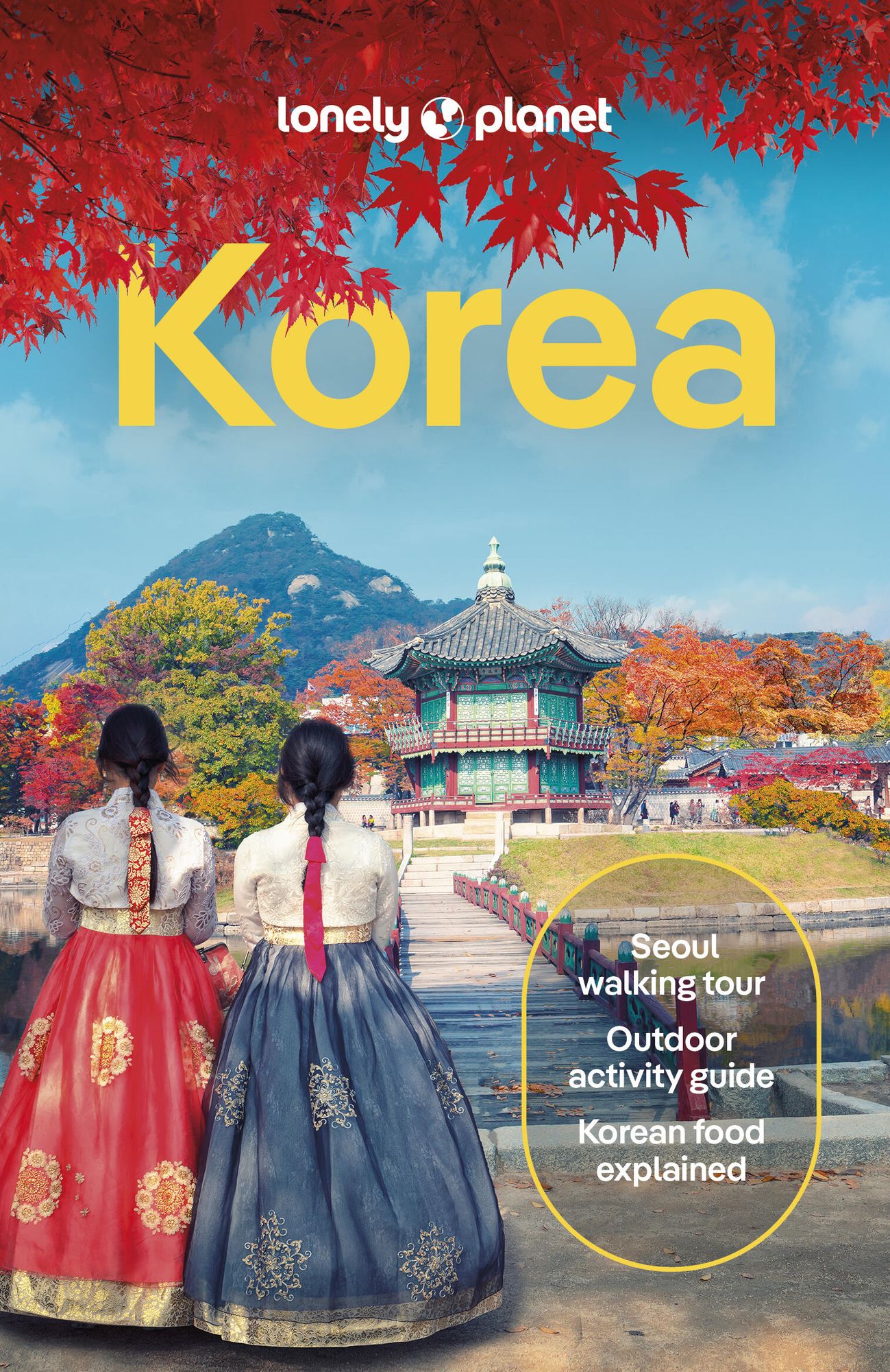 Lonely Planet Korea: Plan the Trip of a Lifetime Detailed Itineraries & Maps Insider Tips Covers Seoul, Incheon, Jeju-do and more