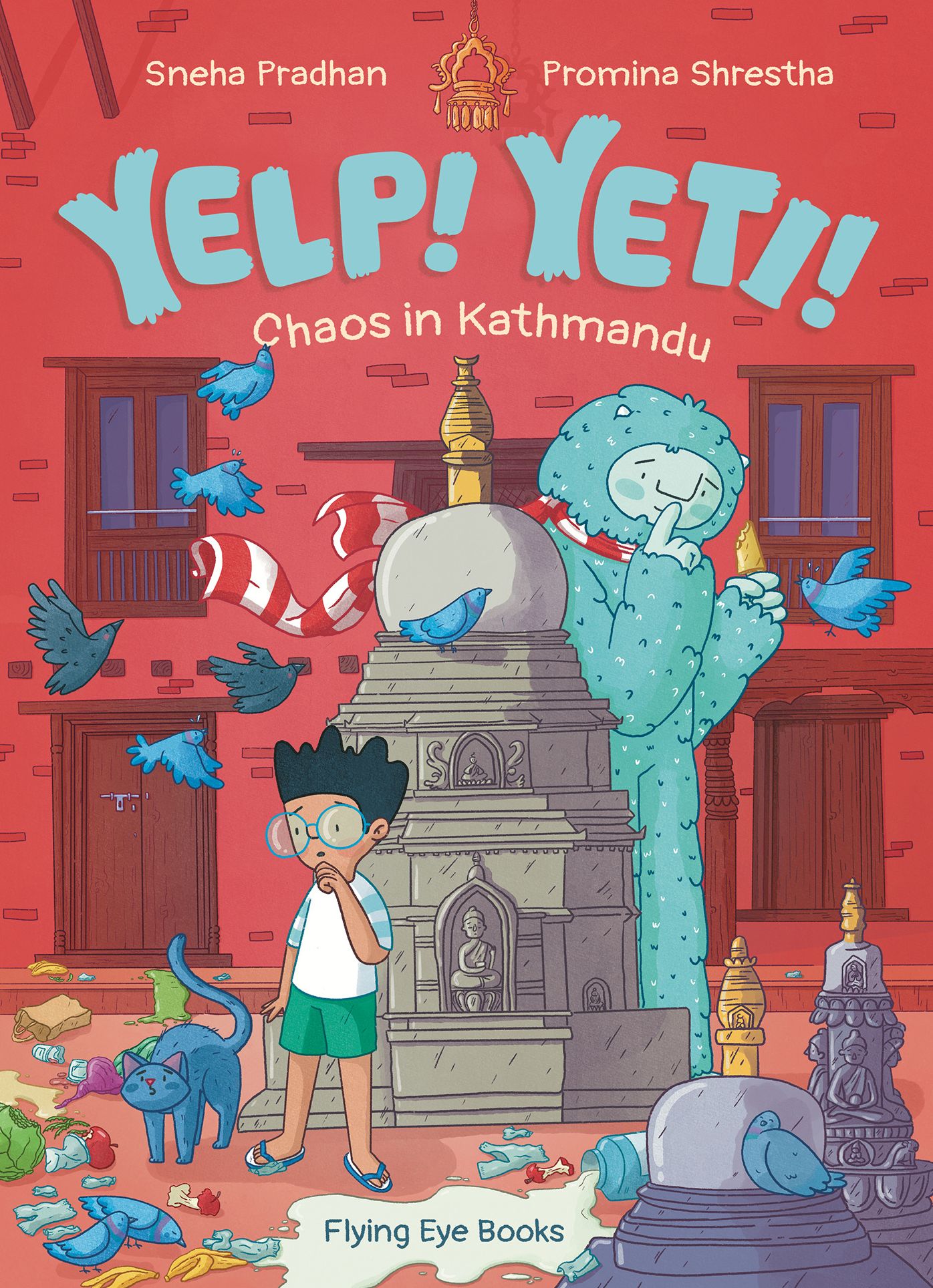 Yelp! Yeti! Chaos in Kathmandu (Library Edition)