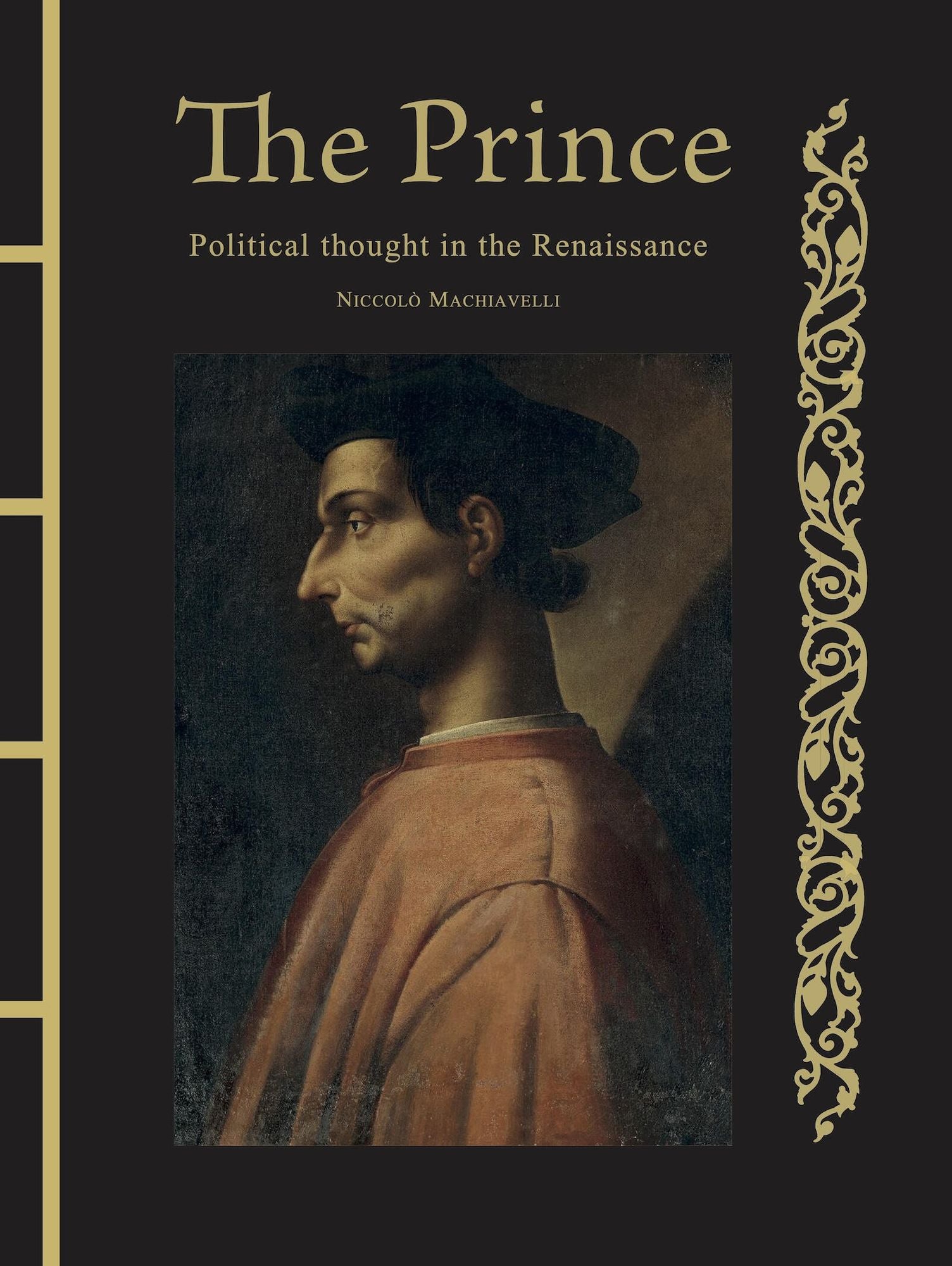 The Prince: Political Thought in the Renaissance