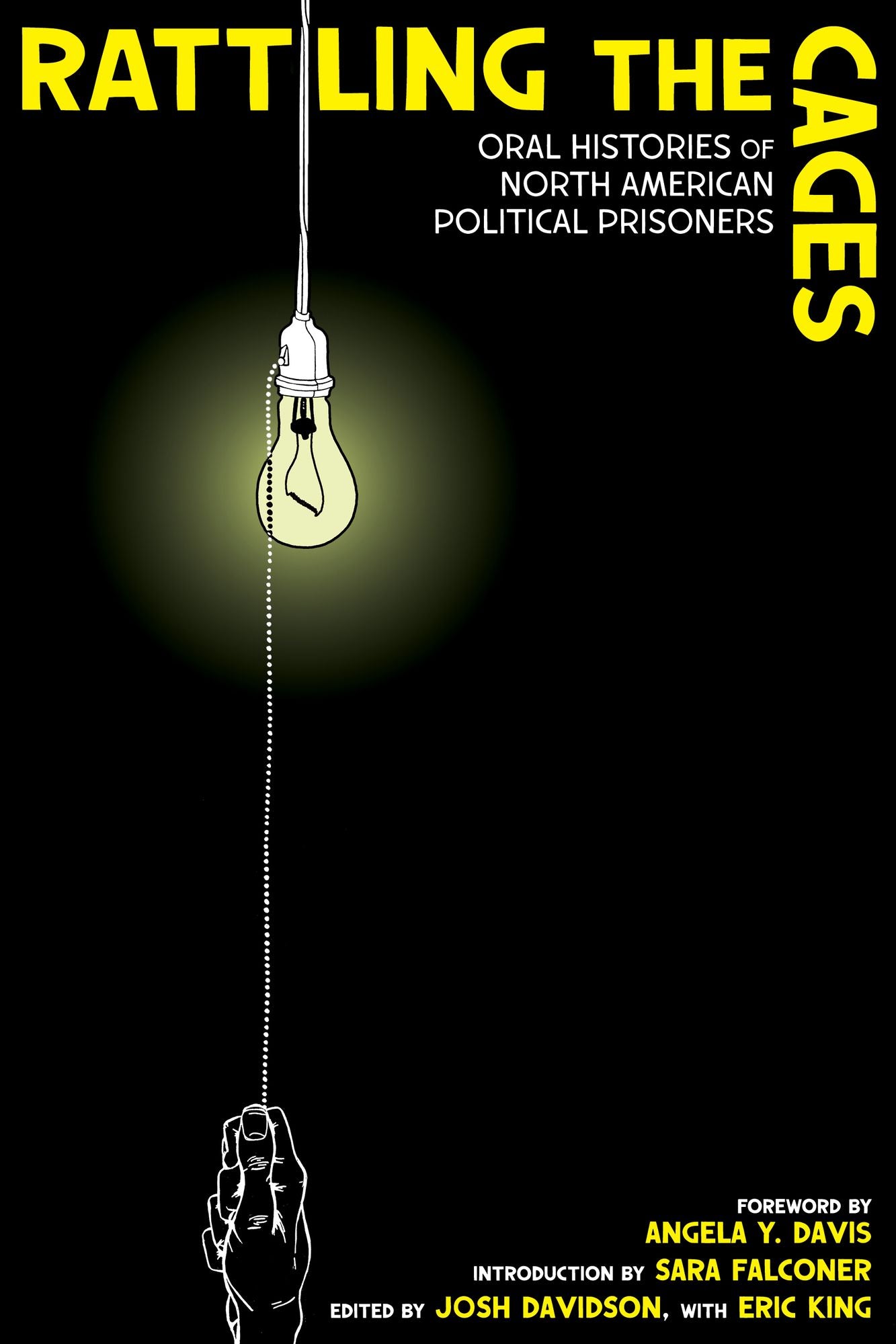 Rattling the Cages: Oral Histories of North American Political Prisoners