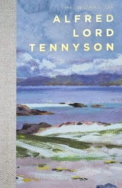 Works of Alfred Lord Tennyson