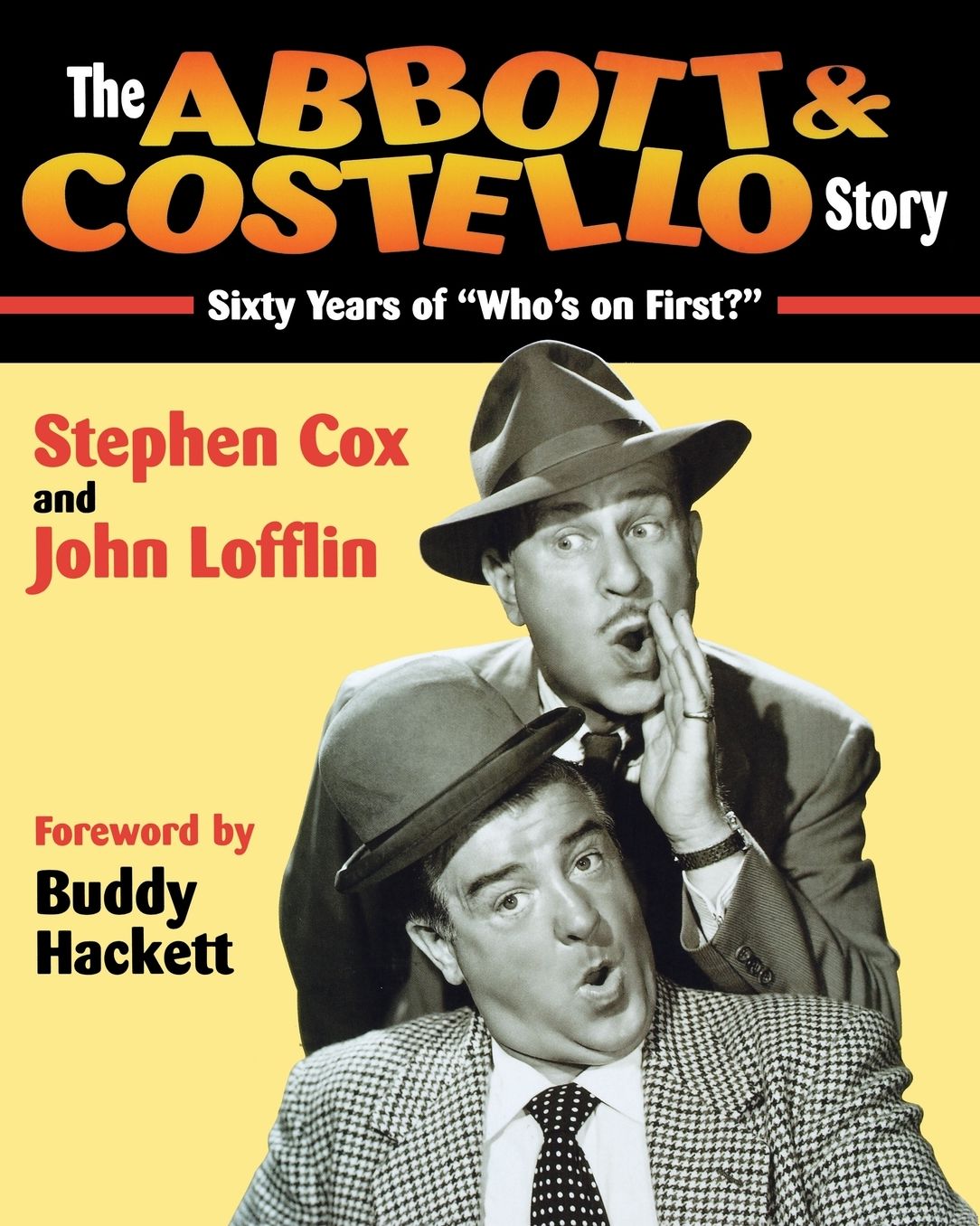 The Abbott & Costello Story: Sixty Years of "Who's on First?"