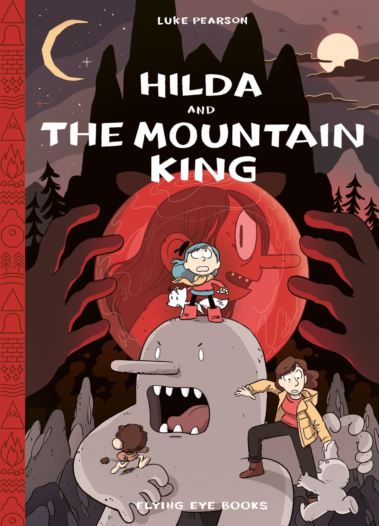 Hilda and the Mountain King: Hilda Book 6
