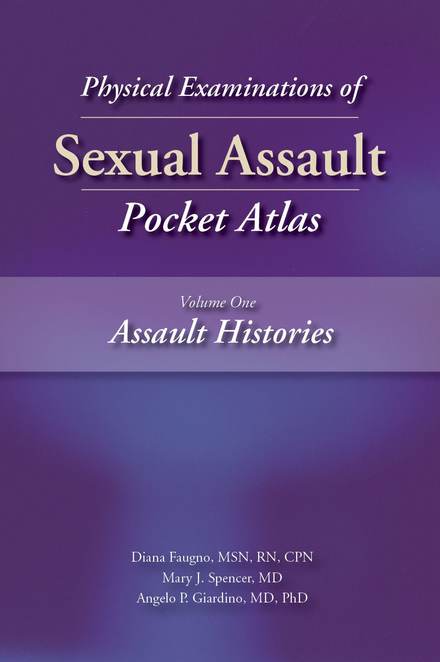 Physical Examinations of Sexual Assault, Volume 1: Assault Histories Pocket Atlas