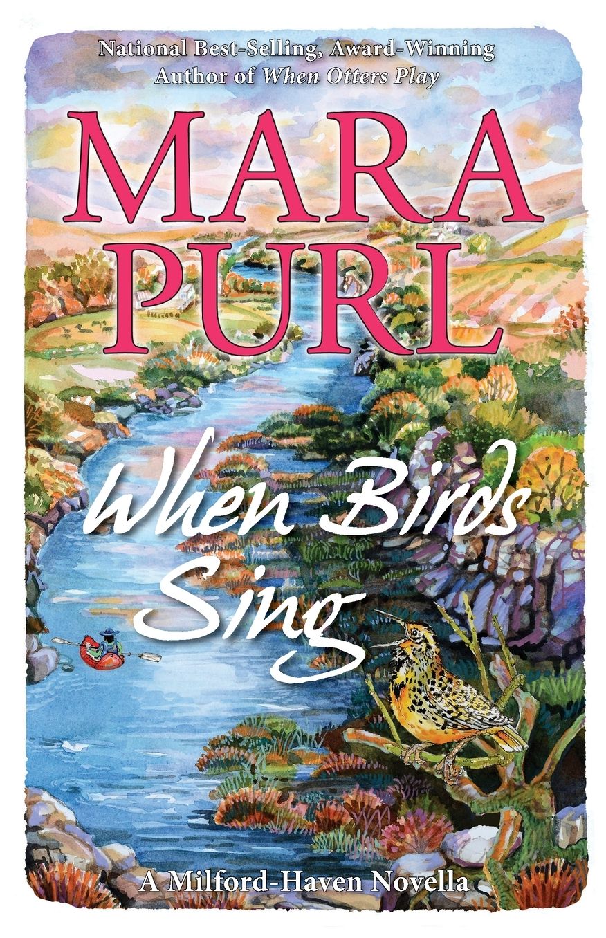 When Birds Sing: Milford-Haven Adventure Novella