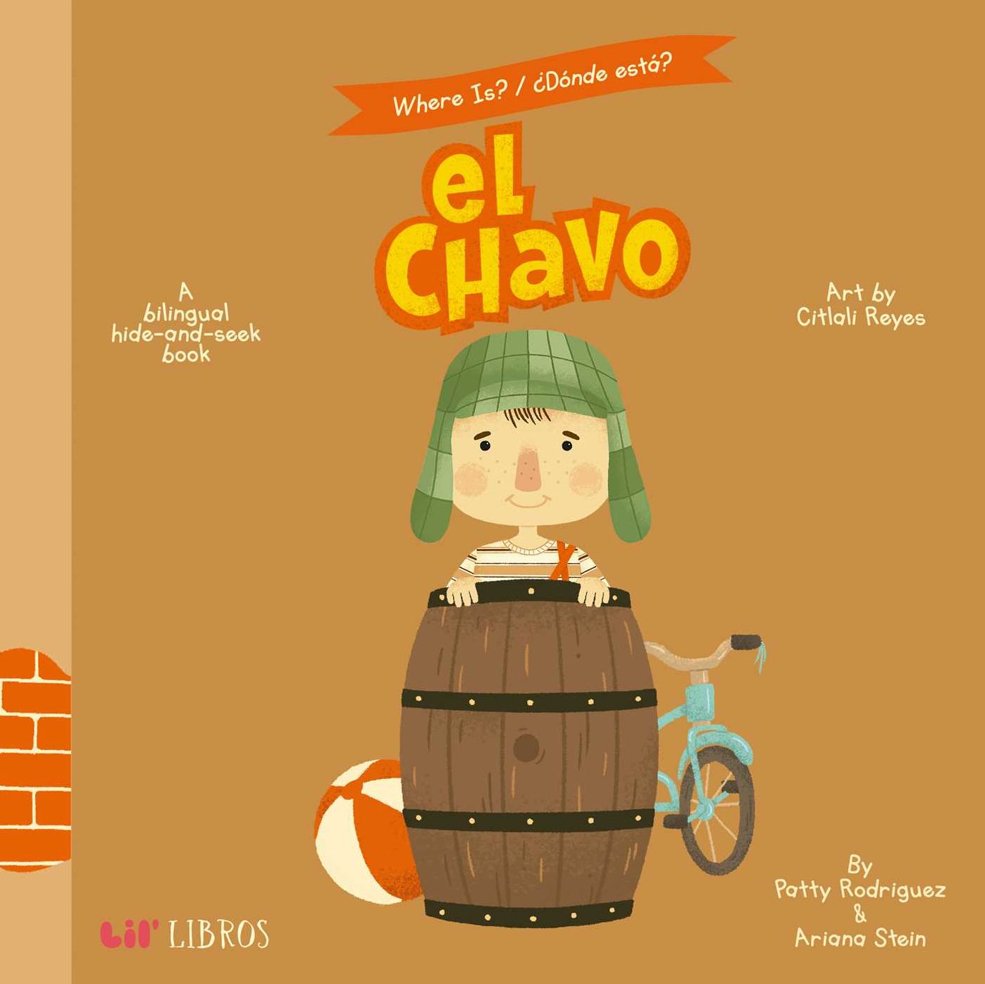 Where is? / ¿Dónde está? El Chavo (Bilingual: English/Spanish): A Bilingual Hide-and-Seek Book