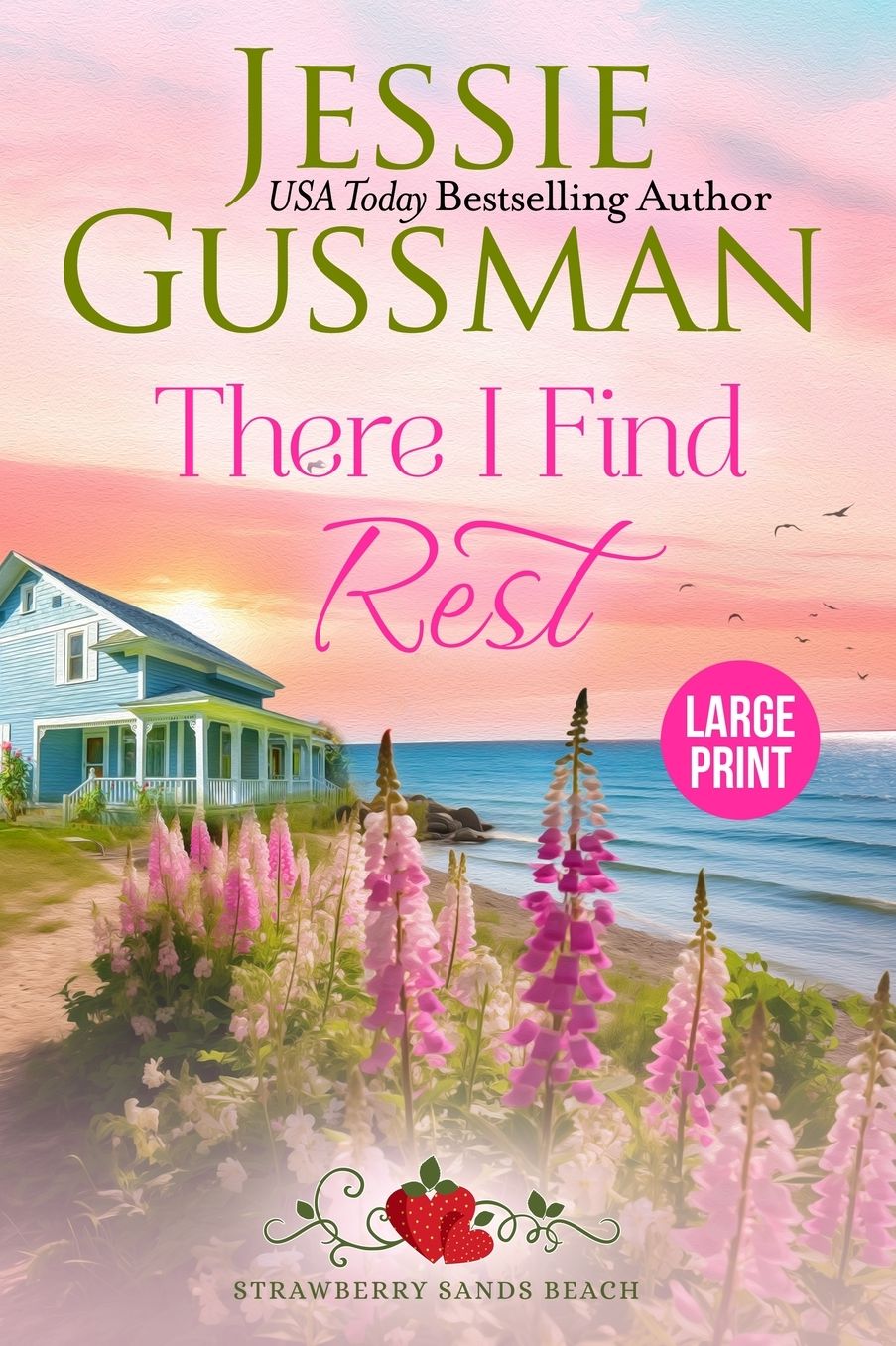 There I Find Rest (Strawberry Sands Beach Romance Book 1) (Strawberry Sands Beach Sweet Romance) Large Print Edition