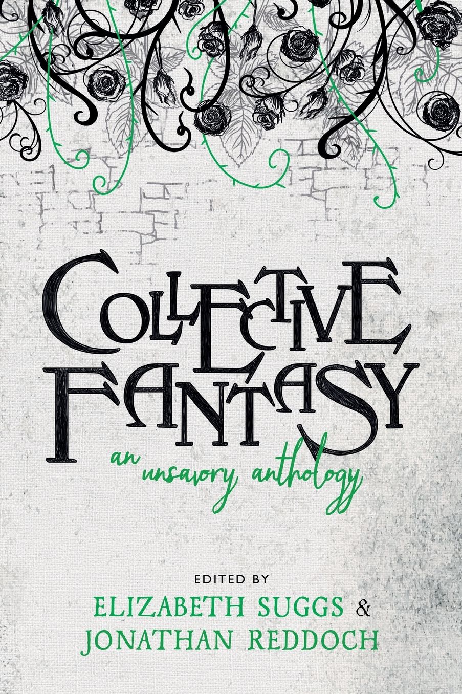 Collective Fantasy: An Unsavory Anthology
