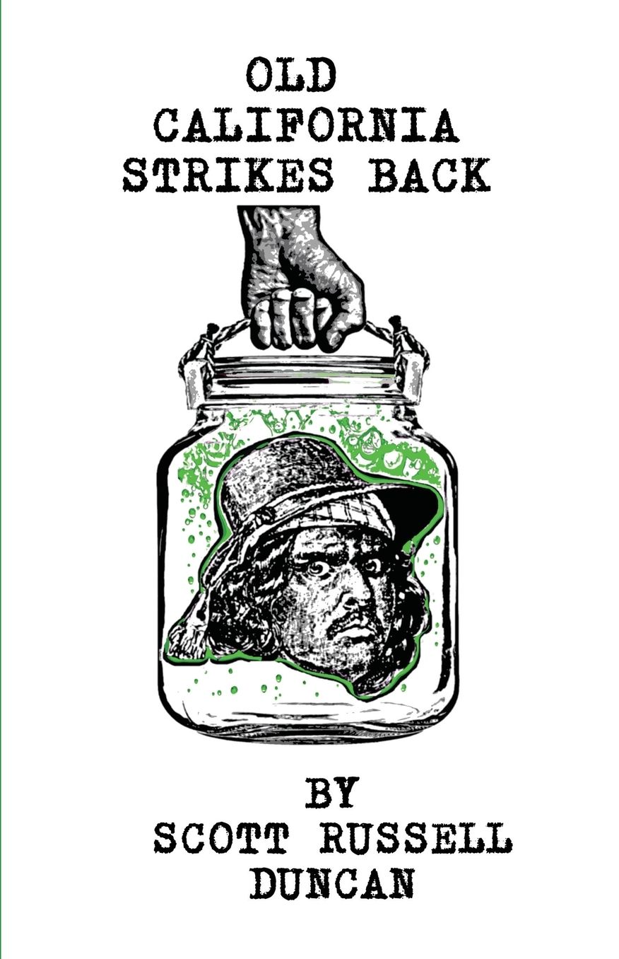 Old California Strikes Back