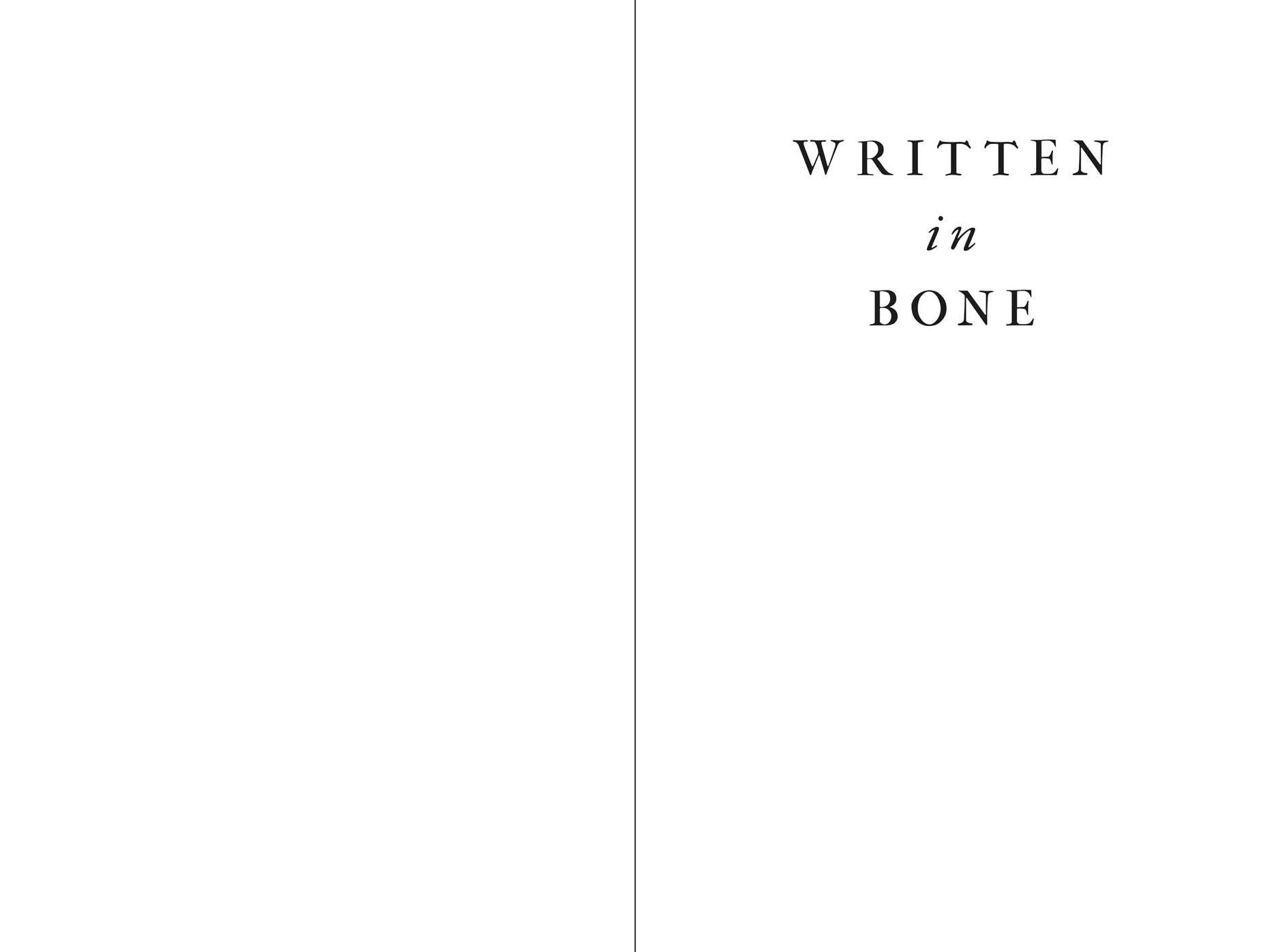 Written in Bone: Hidden Stories in What We Leave Behind