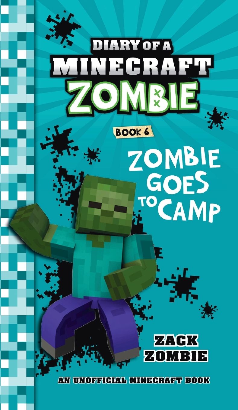 Diary of a Minecraft Zombie Book 6: Zombie Goes to Camp