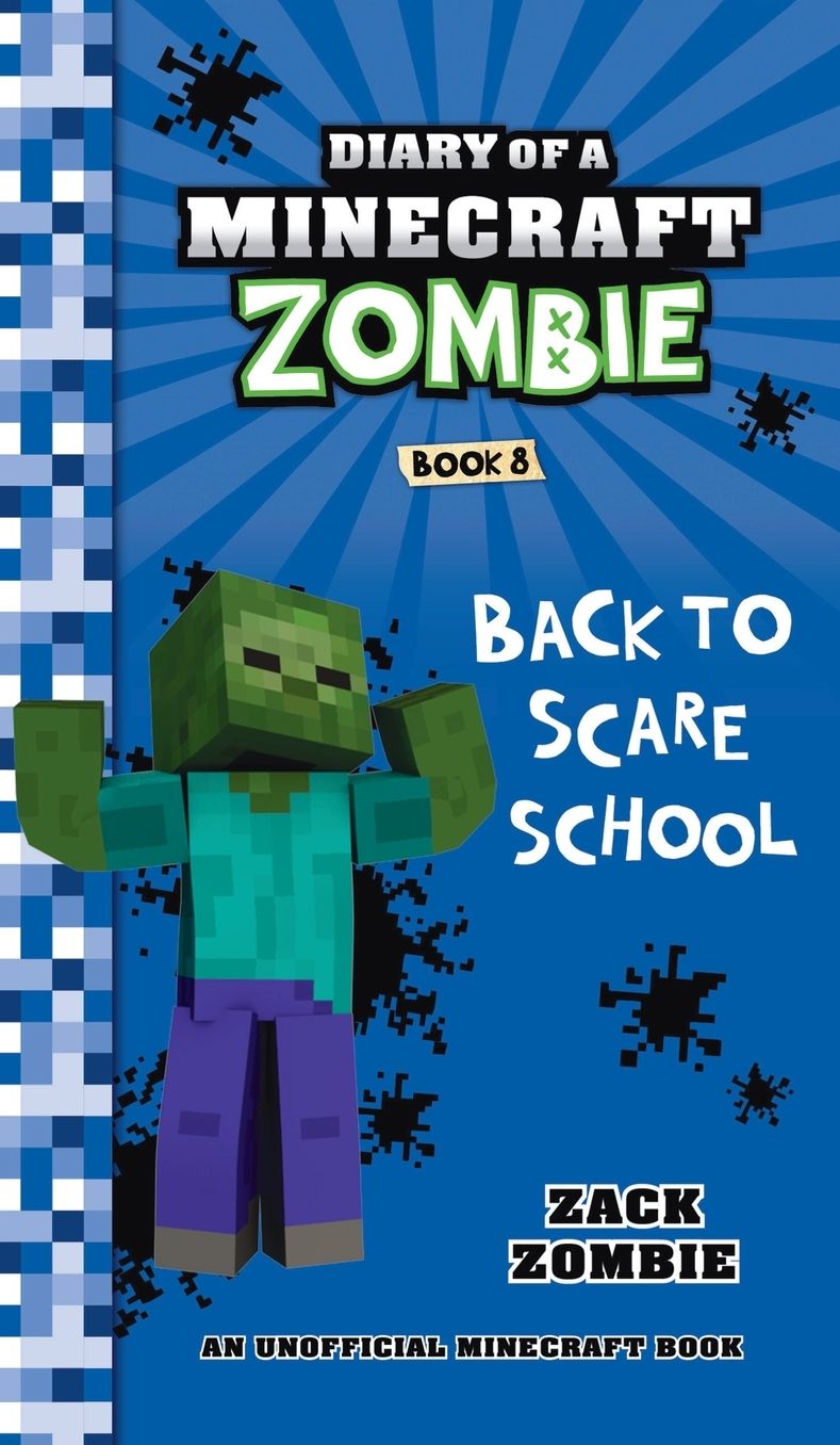 Diary of a Minecraft Zombie Book 8: Back to Scare School