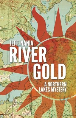 River Gold: A Northern Lakes Mystery
