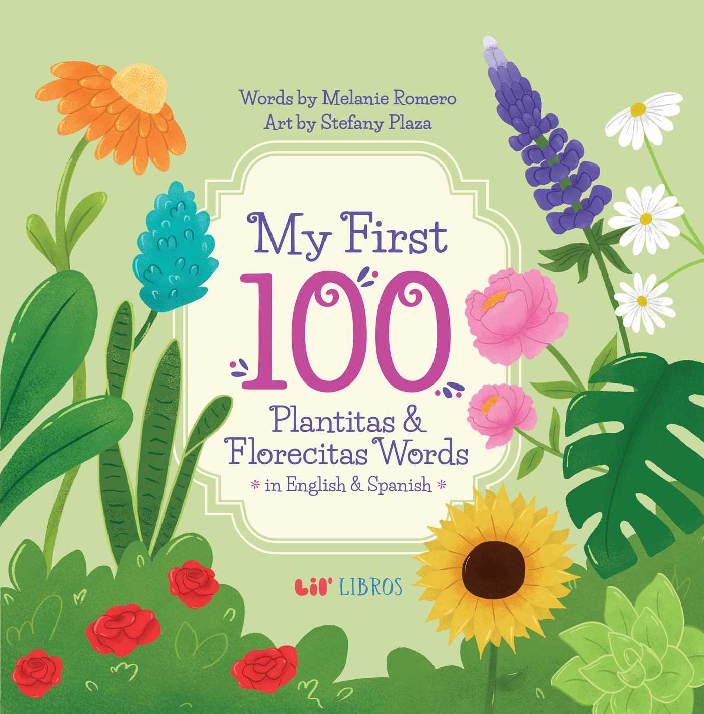 My First 100 Plantitas & Florecitas Words in English & Spanish