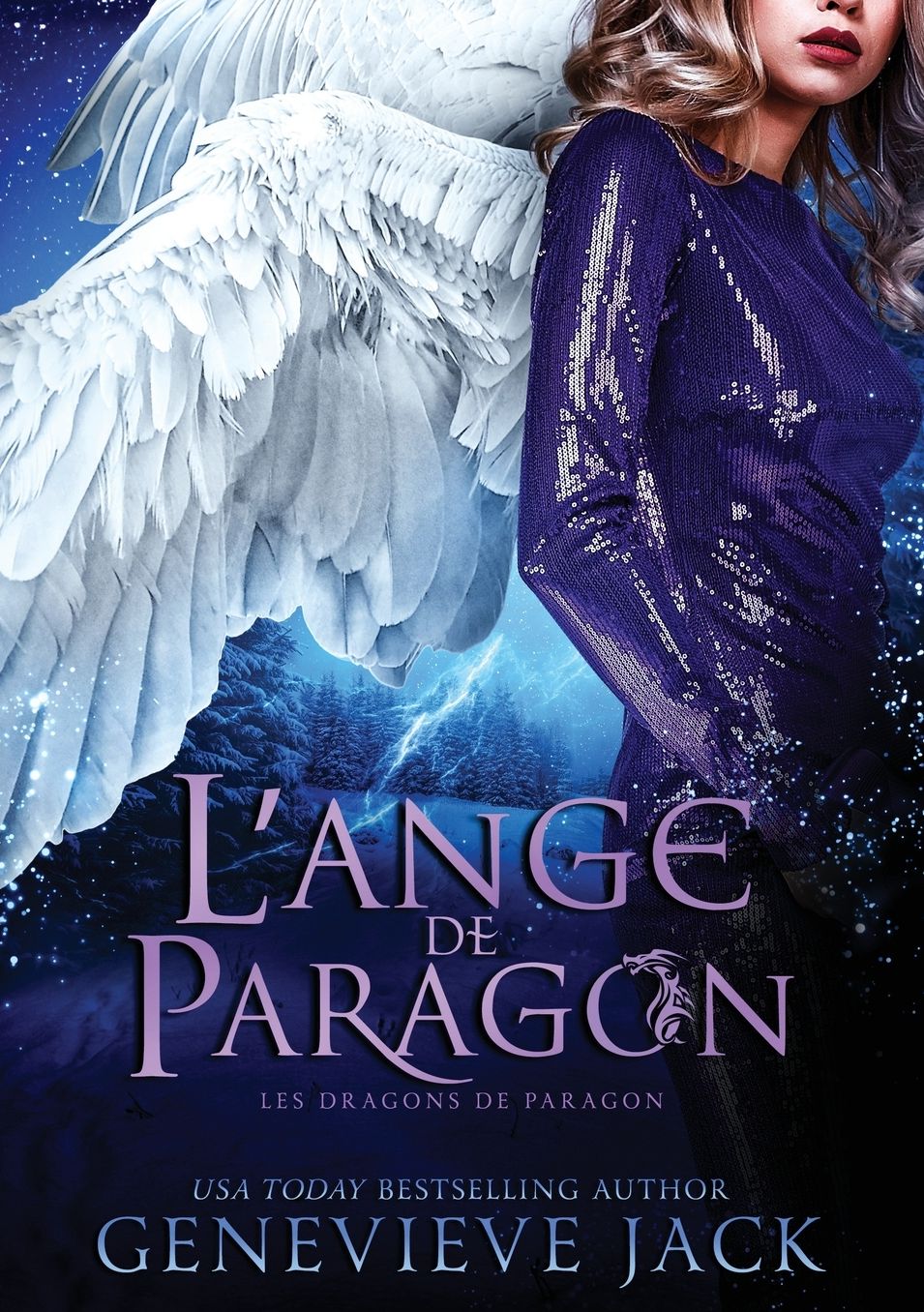 L'Ange de Paragon: Les dragons de Paragon, T10