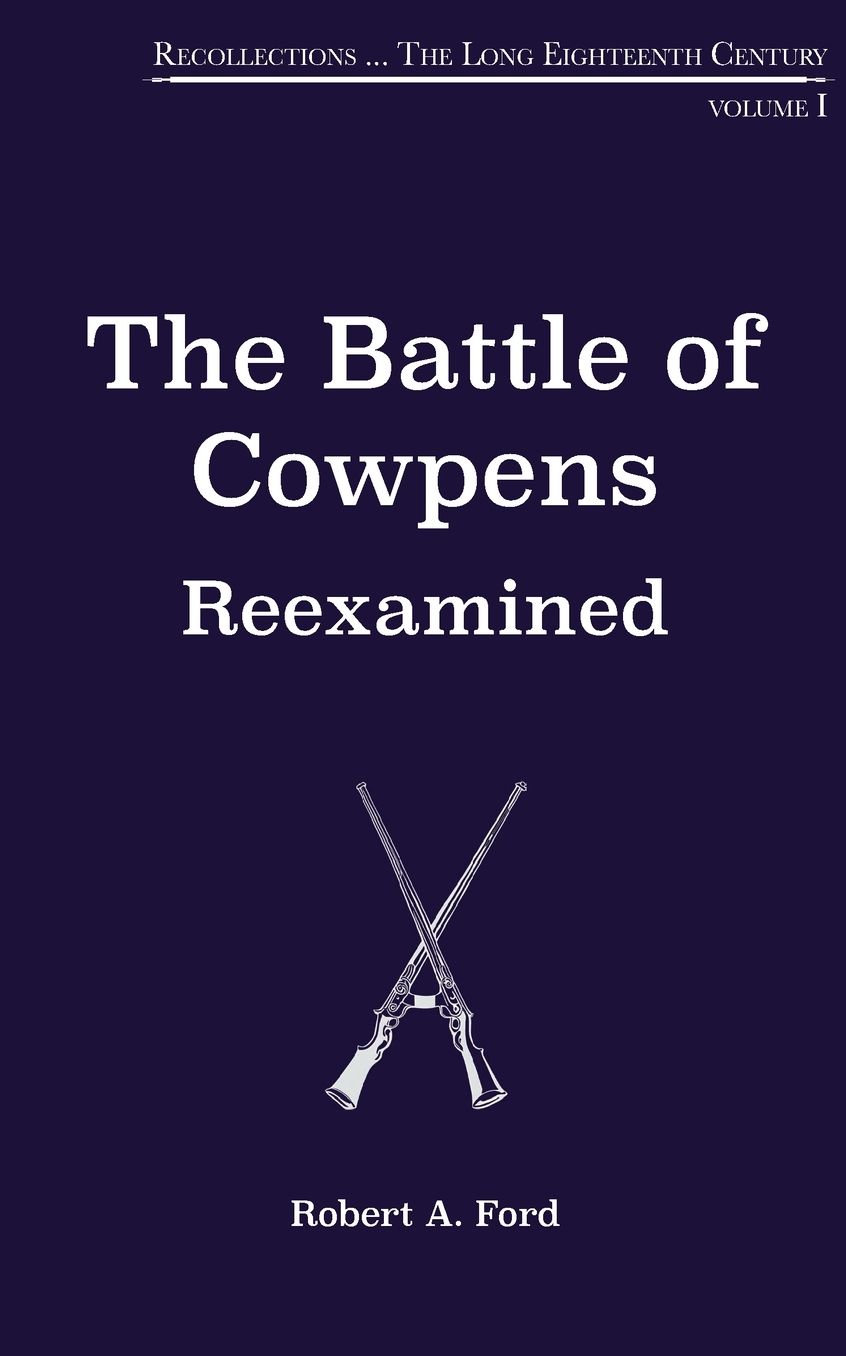 The Battle of Cowpens, Reexamined