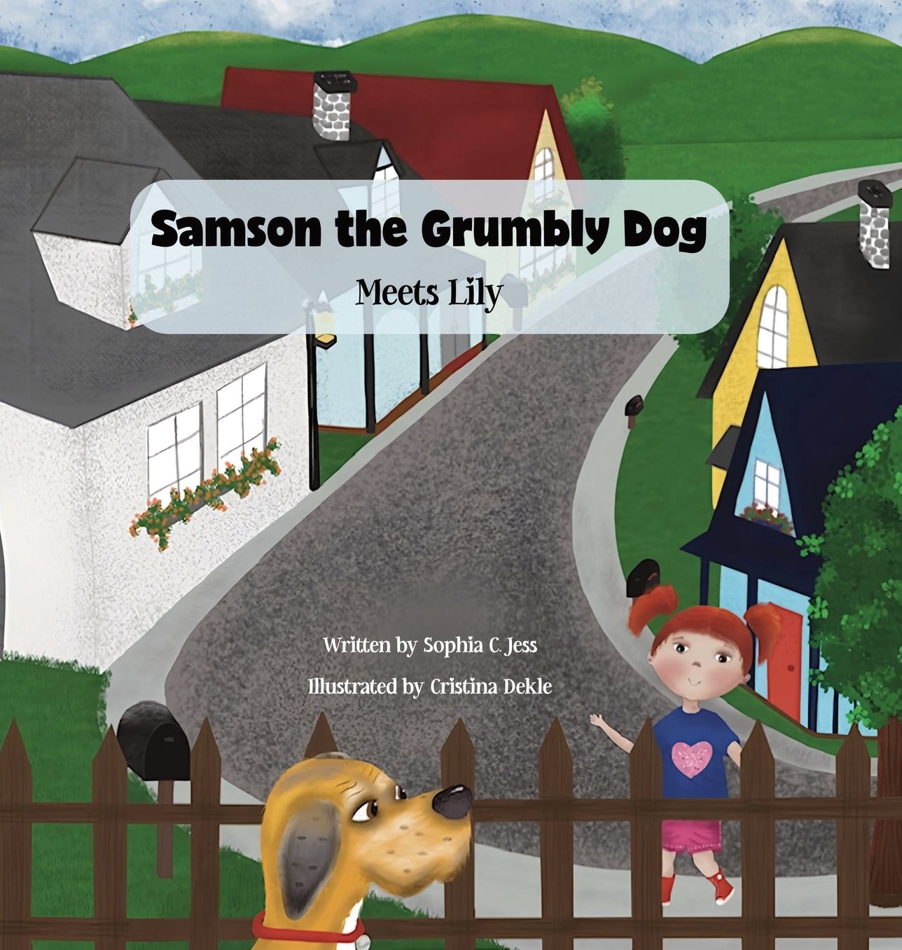 Samson the Grumbly Dog Meets Lily