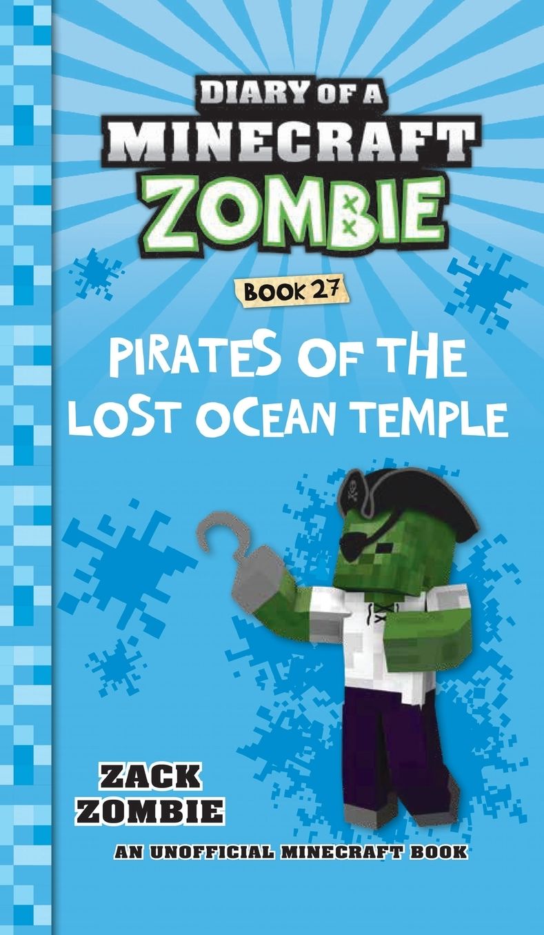 Diary of a Minecraft Zombie Book 27: Pirates of the Lost Ocean Temple