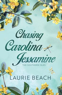 Chasing Carolina Jessamine