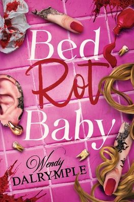 Bed Rot Baby