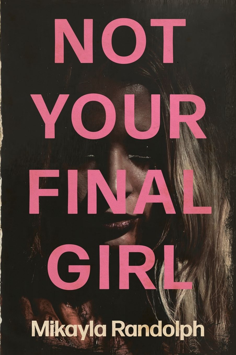 Not Your Final Girl