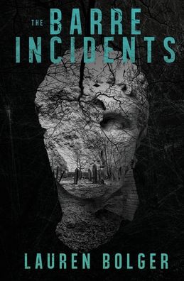 The Barre Incidents