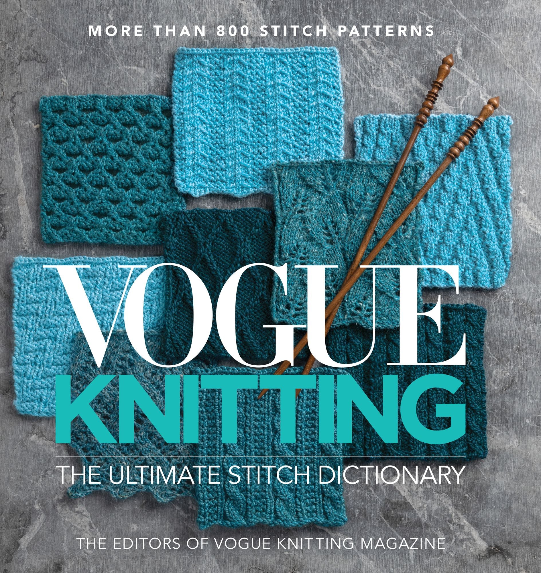 Vogue® Knitting The Ultimate Stitch Dictionary: More Than 800 Stitch Patterns - Includes Colorwork, Lace, Cable, Edging, and Knit and Purl Patterns