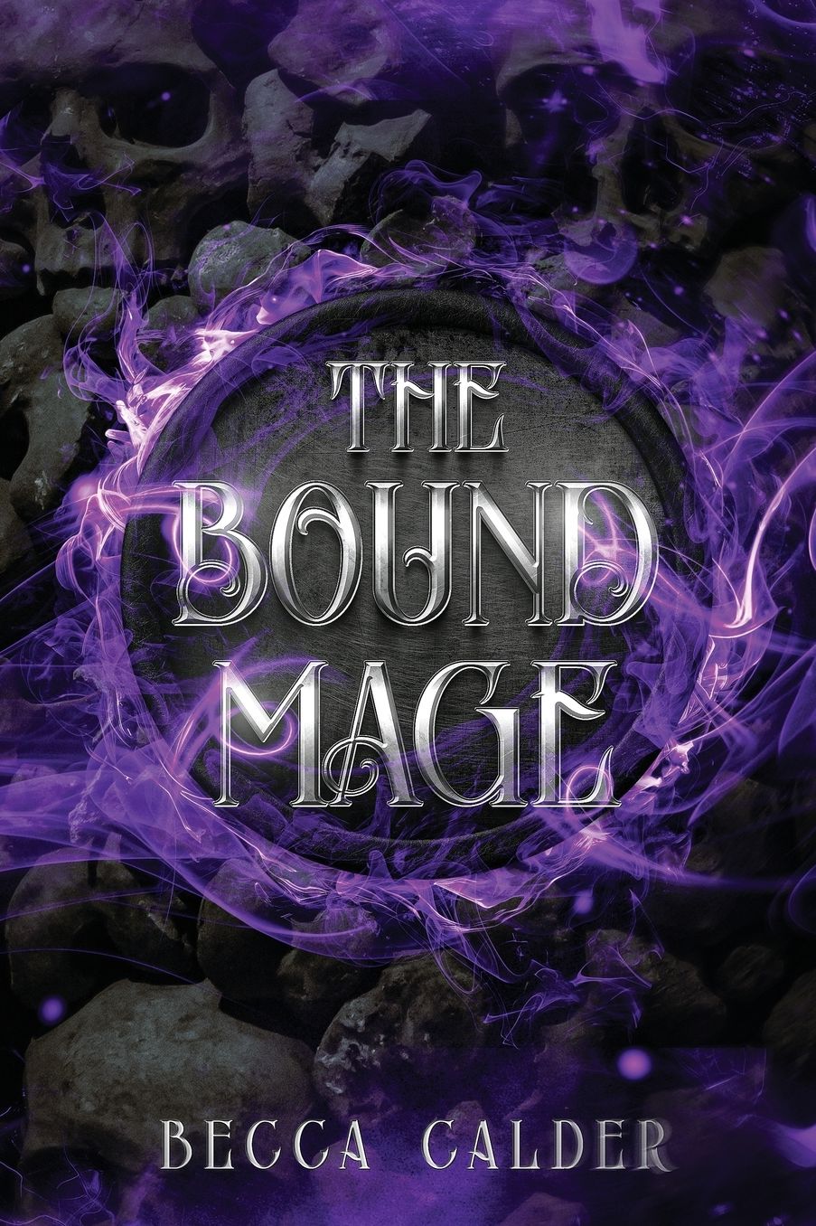 The Bound Mage: A Dark Fae Romantasy Novel