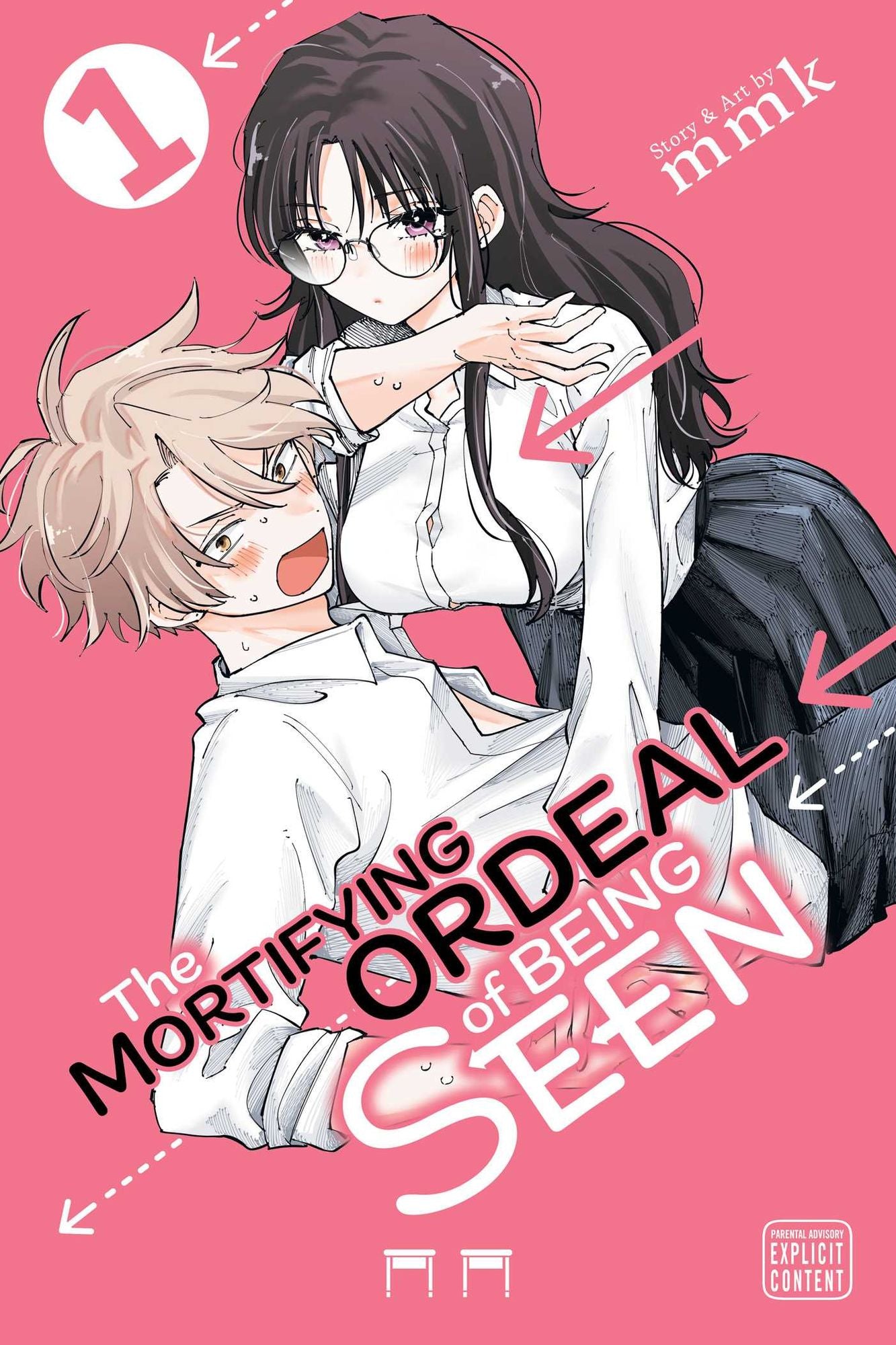 The Mortifying Ordeal of Being Seen, Vol. 1