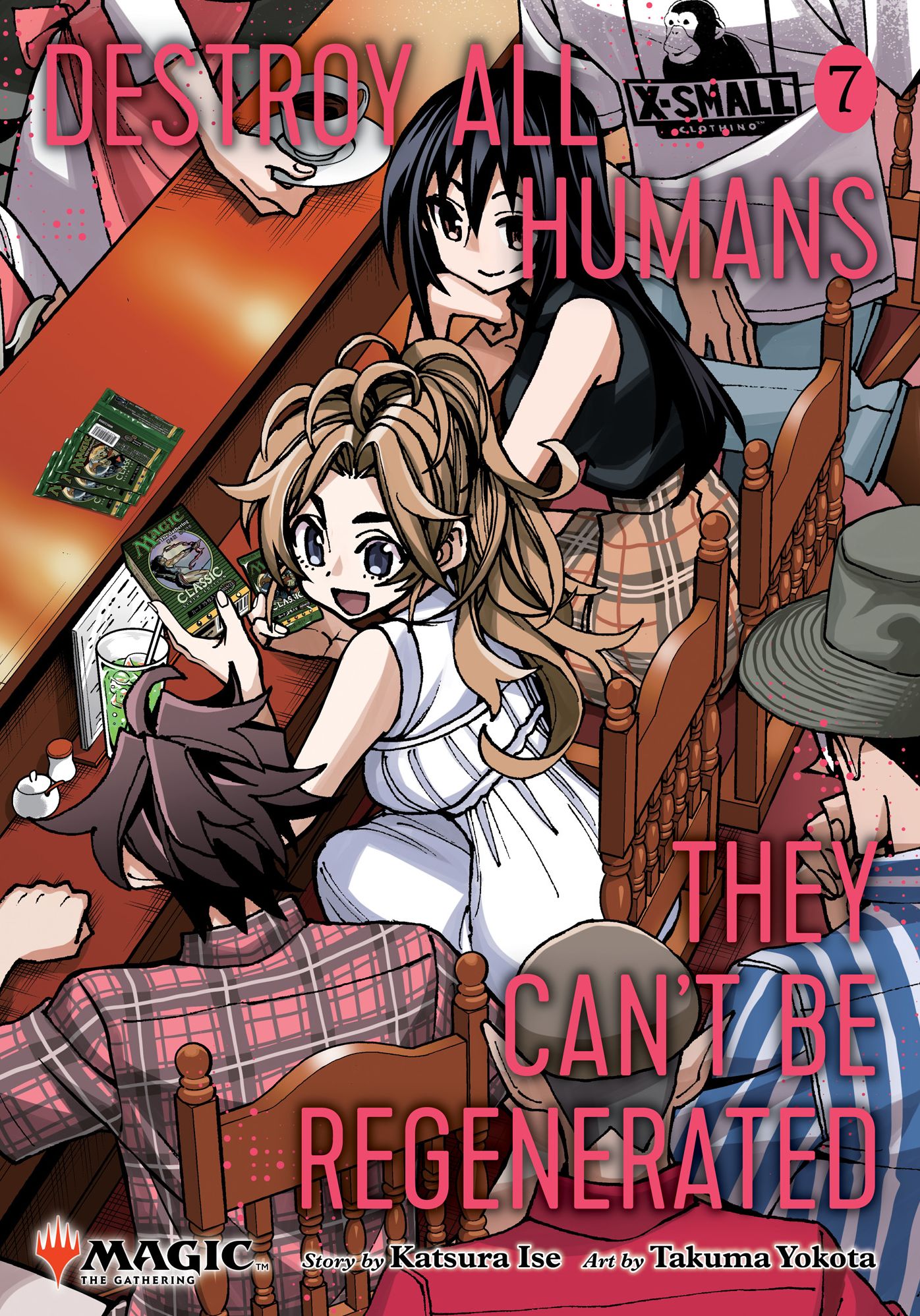Destroy All Humans. They Can't Be Regenerated. A Magic: The Gathering Manga, Vol. 7: Limited edition Magic: The Gathering card included in first printing!