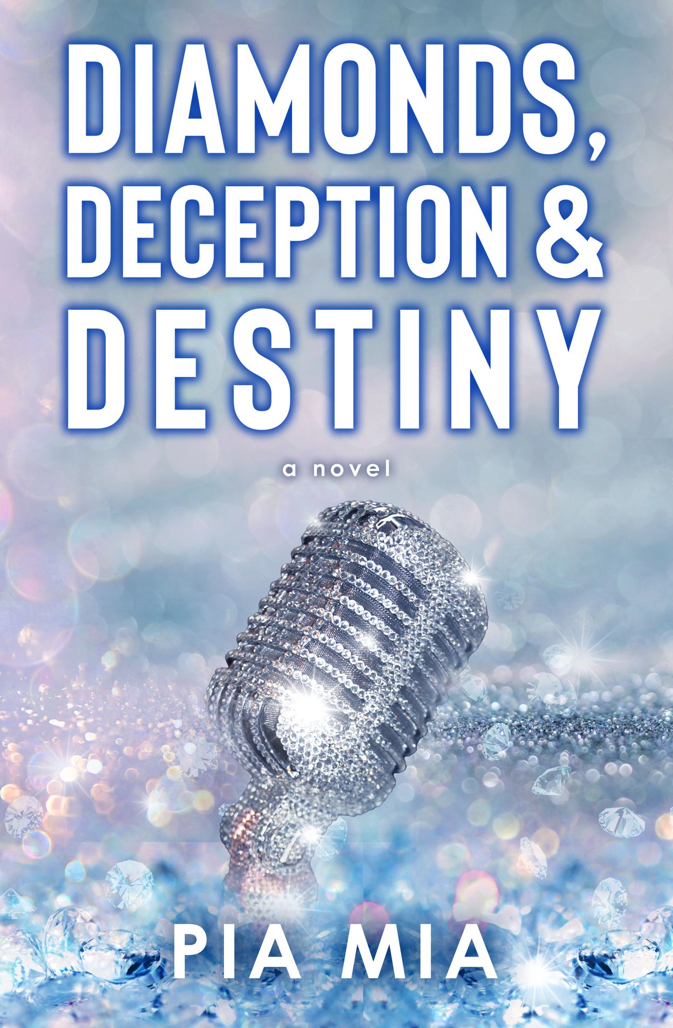 Diamonds, Deception & Destiny: A Starlight Novel