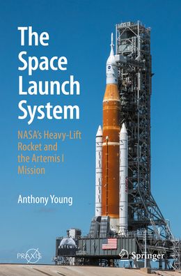 The Space Launch System: NASA's Heavy-Lift Rocket and the Artemis I Mission