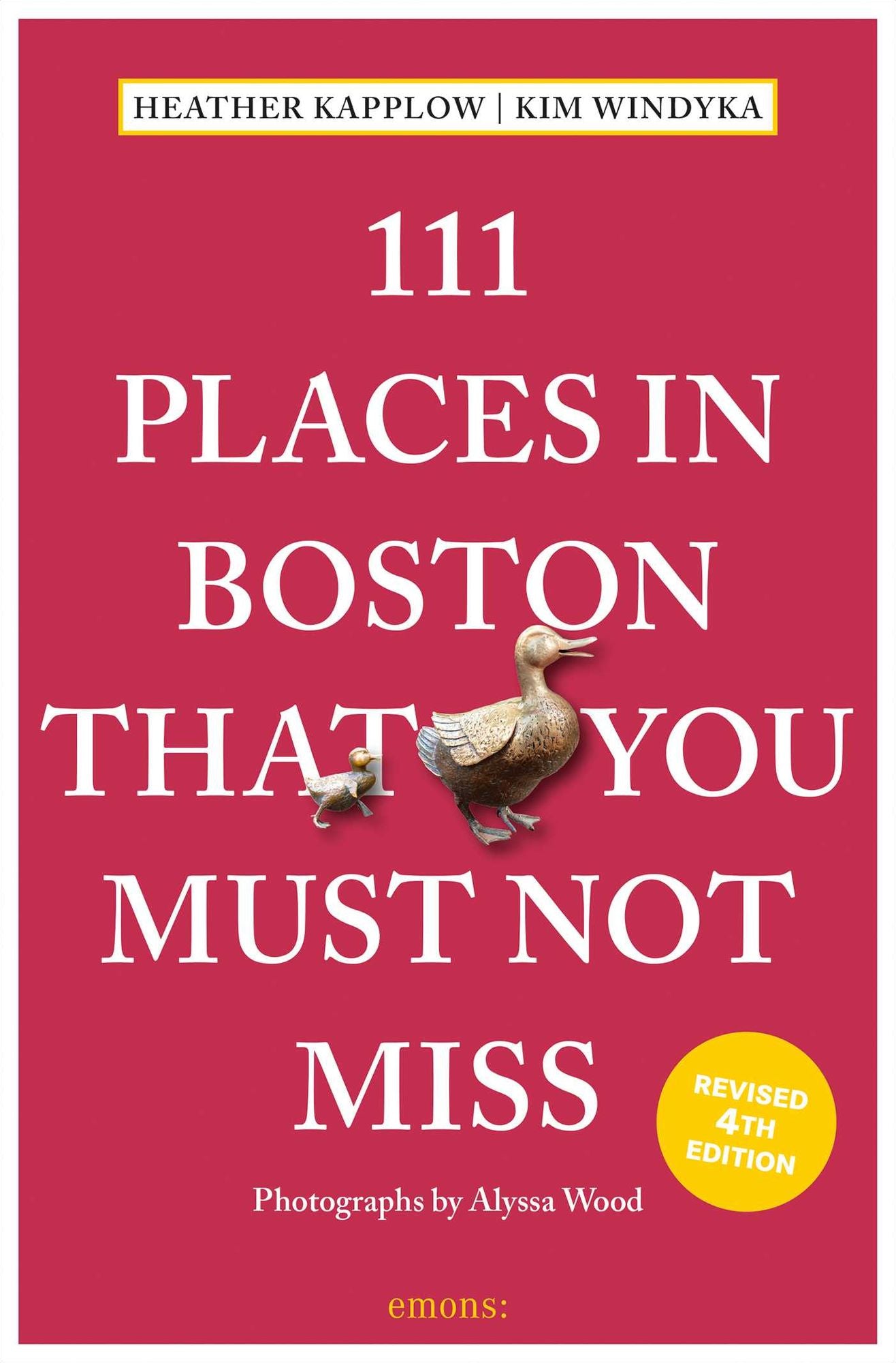 111 Places in Boston That You Must Not Miss: 4th Edition