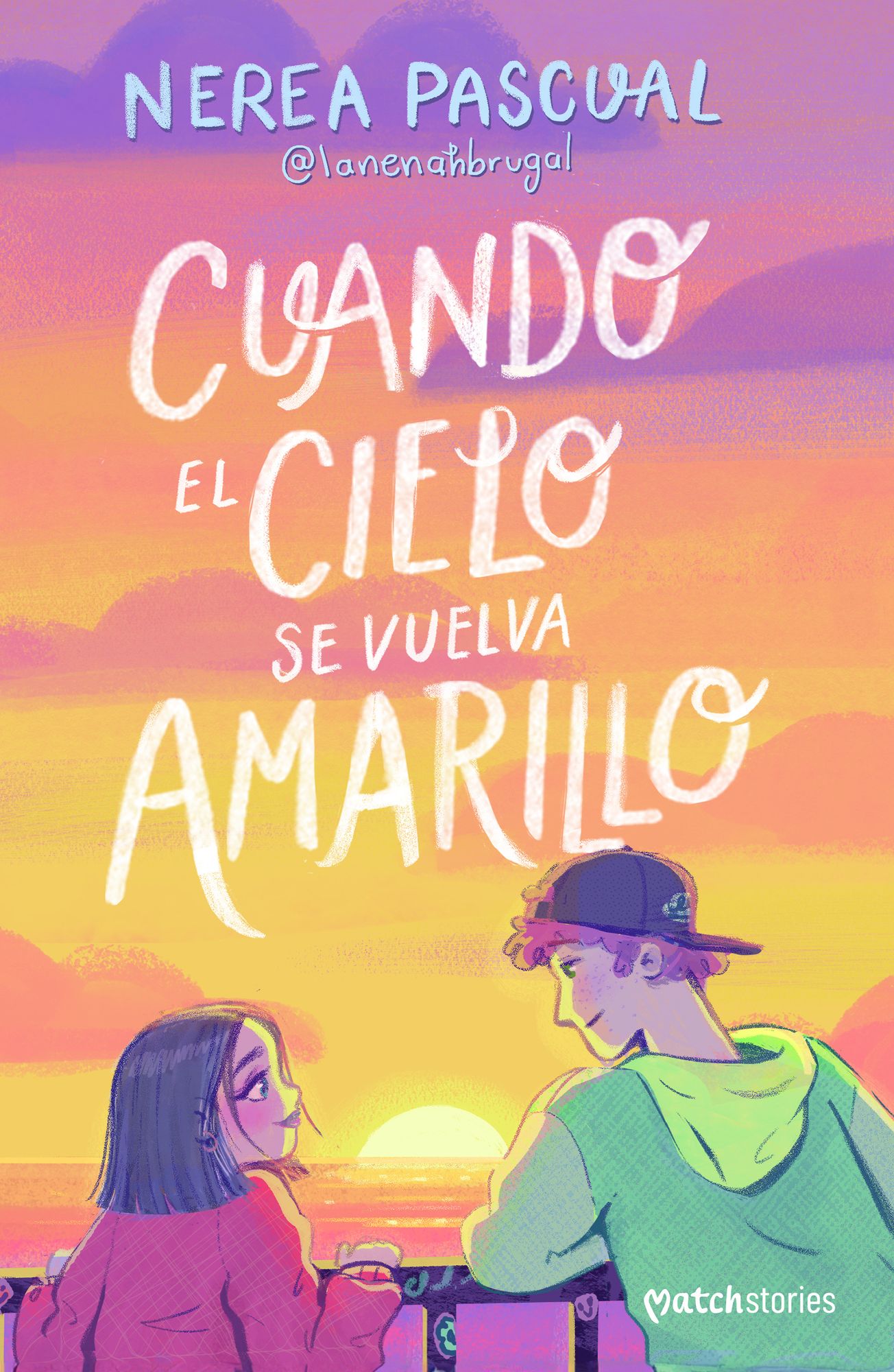 Cuando el cielo se vuelva amarillo (Novela) / When the Sky Turns Yellow (A Novel)