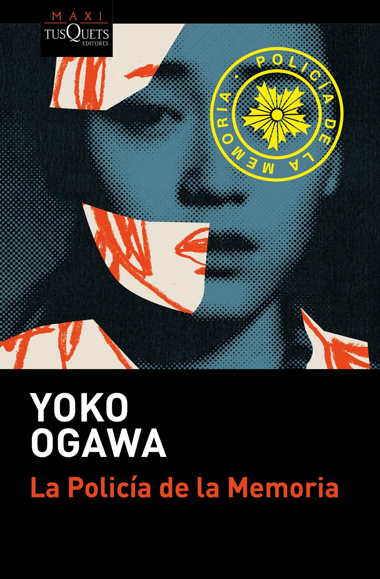 La Policía de la memoria (Novela) / The Memory Police (A Novel)